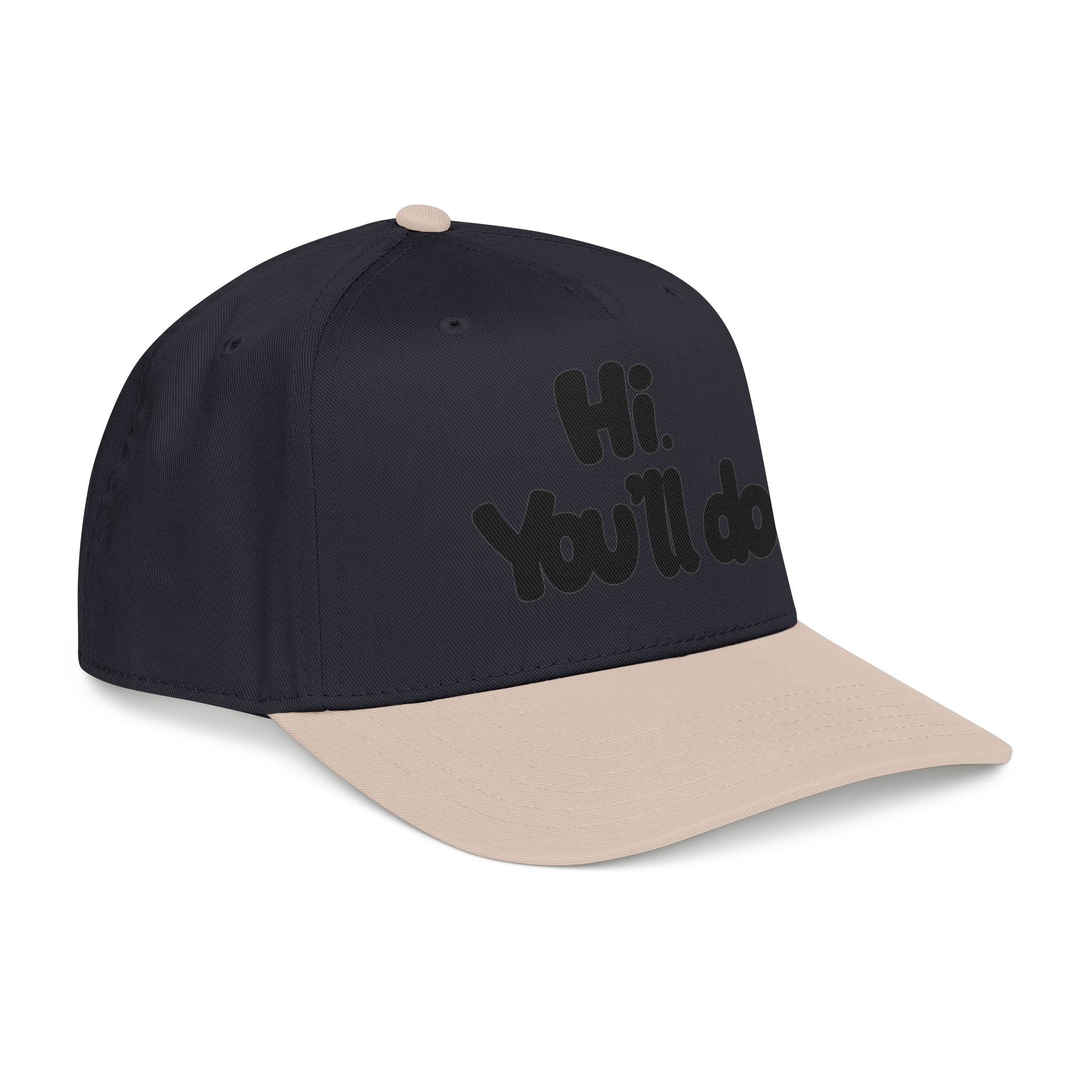 Hi, You’ll Do.  Baseball Cap — Black Statement Hat