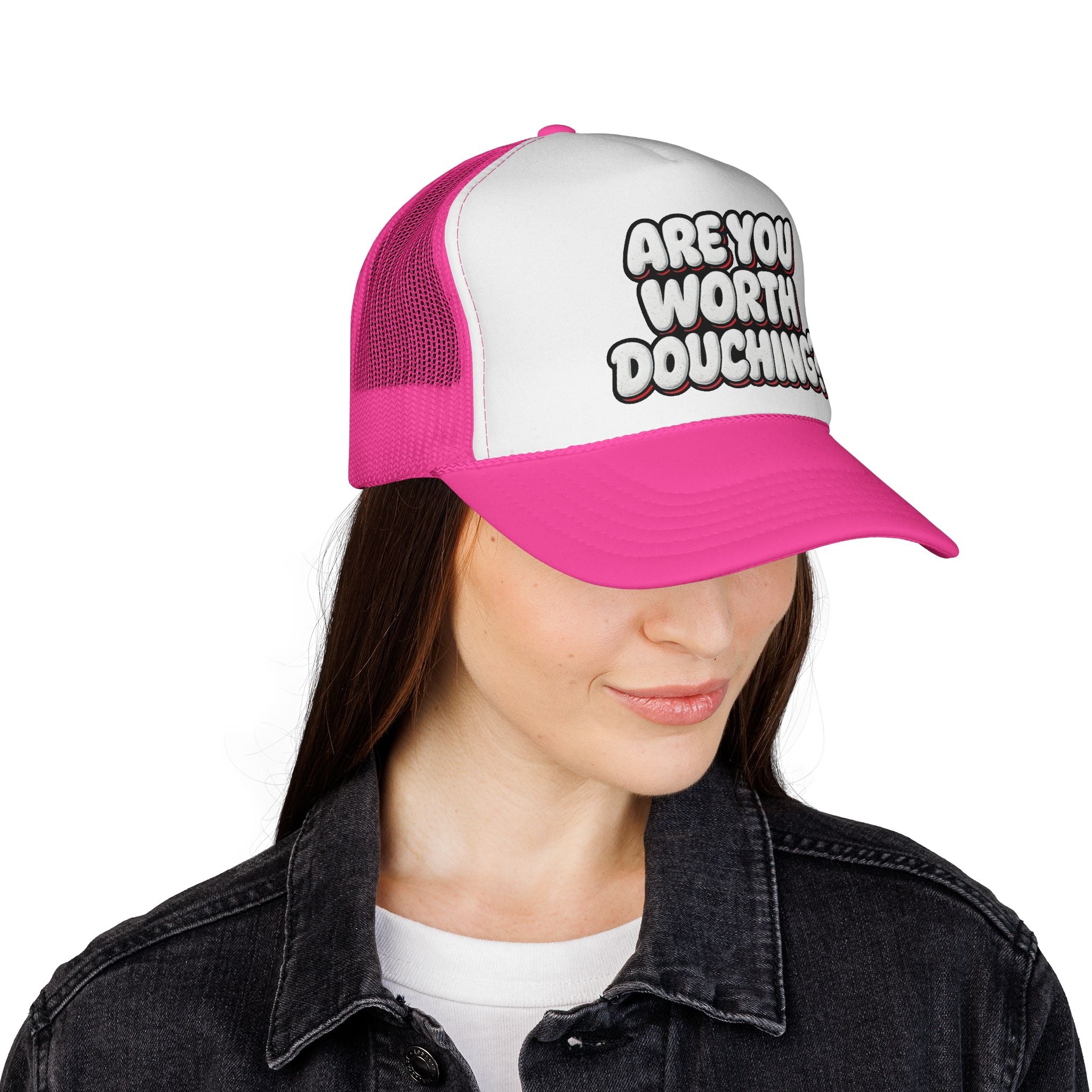 Trucker Cap - Are you worth it