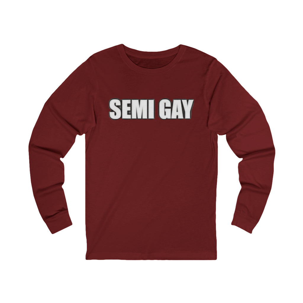 Unisex Long Sleeve Tee - ‘SEMI GAY’