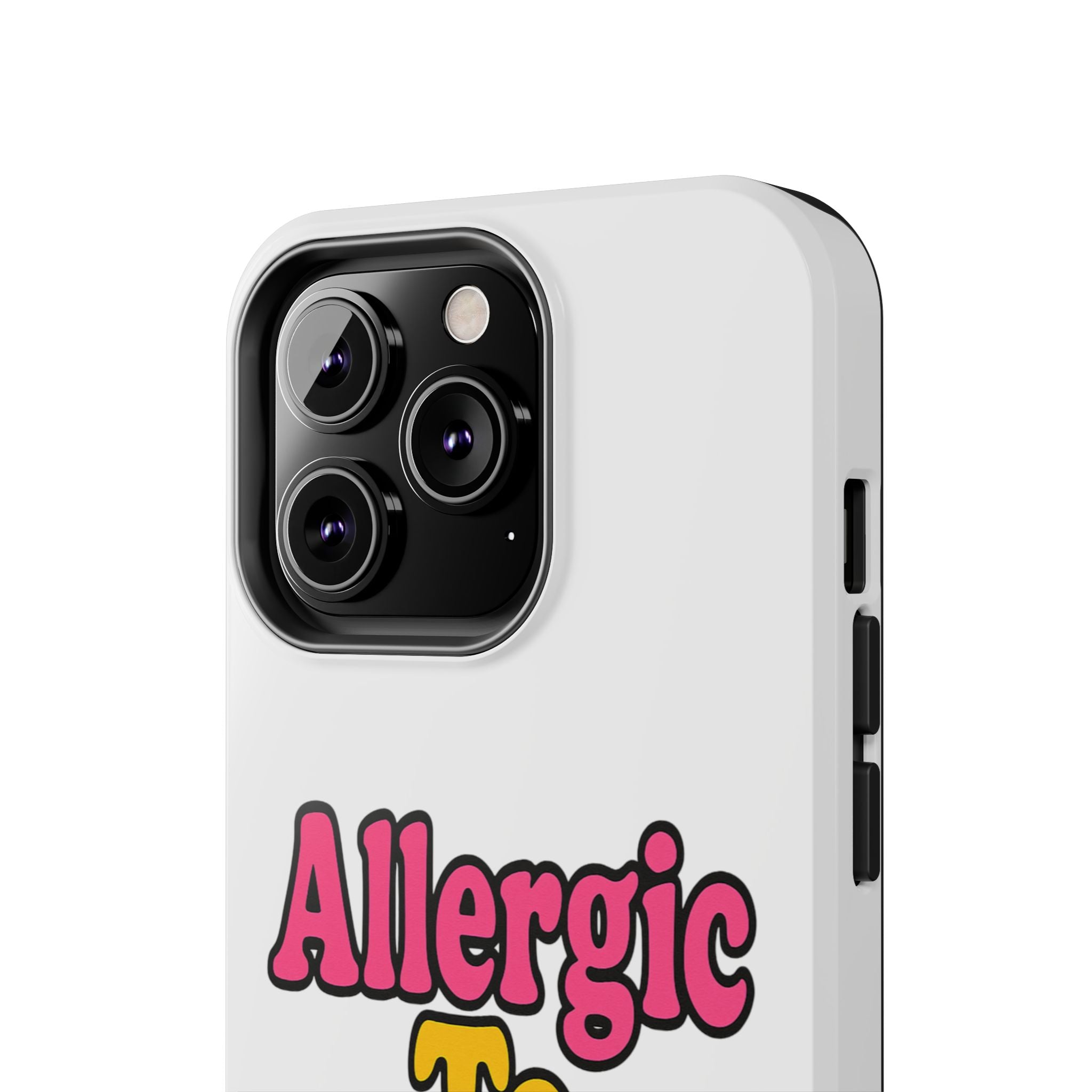 Phone Cases - Allergic to Coochie - Apple and Samsung Compatible