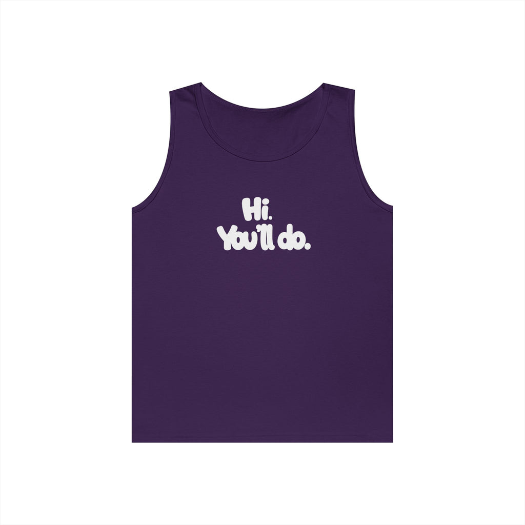 Hi you'll do - Graphic Tank Top