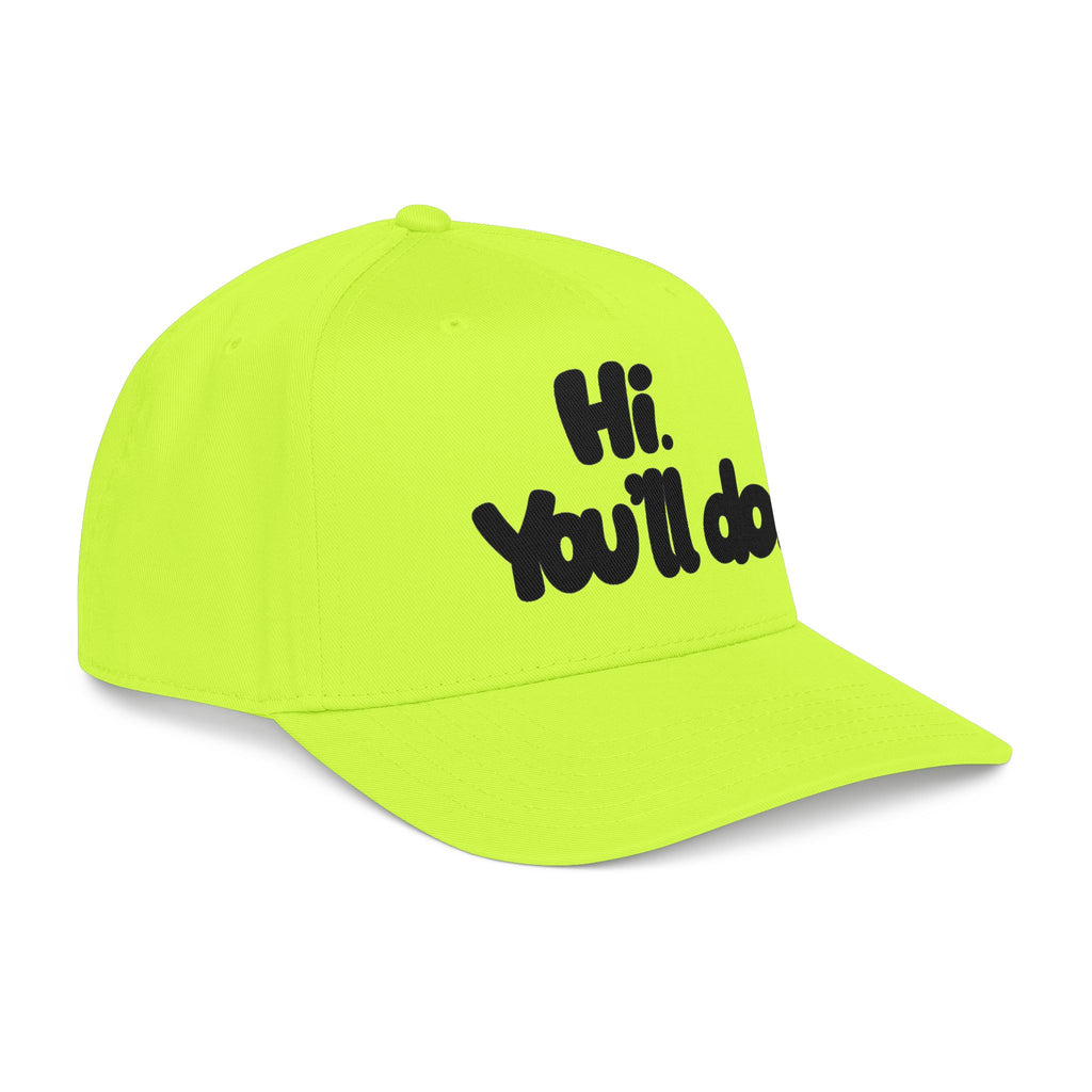 Hi, You’ll Do.  Baseball Cap — Black Statement Hat