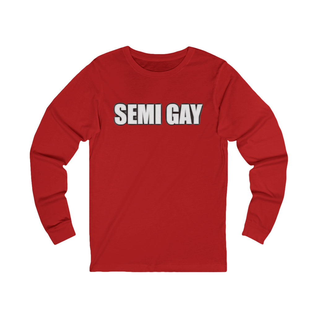 Unisex Long Sleeve Tee - ‘SEMI GAY’