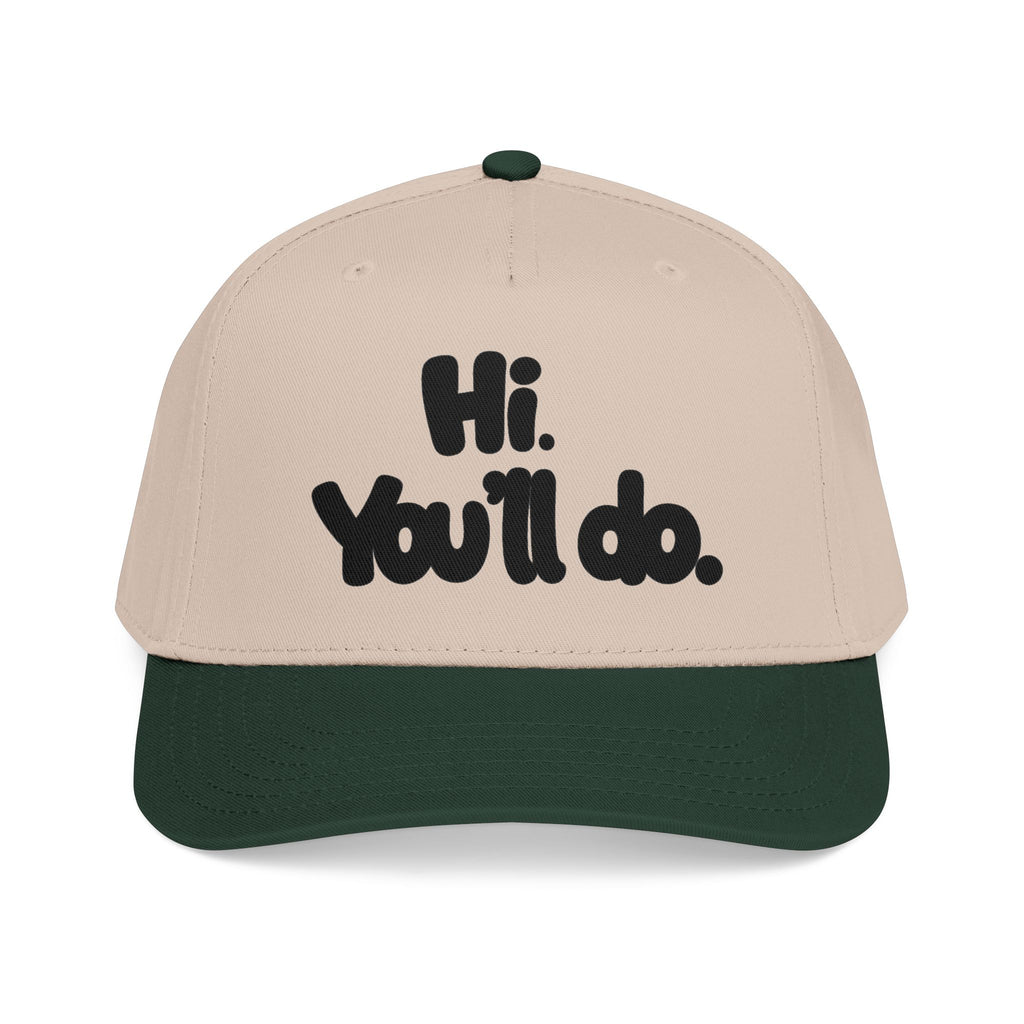 Hi, You’ll Do.  Baseball Cap — Black Statement Hat