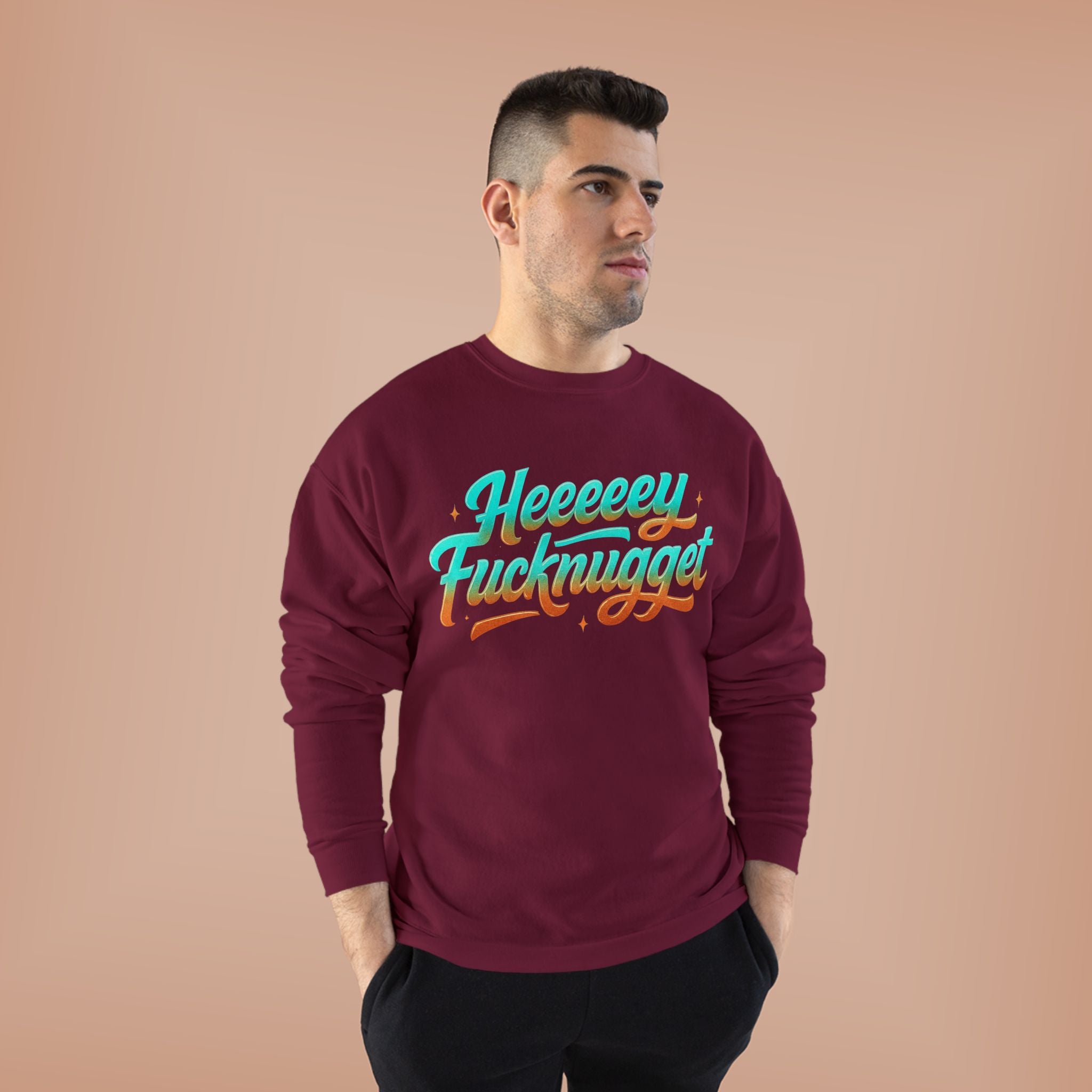 Crewneck Sweatshirt - Heeeey Fucknugget