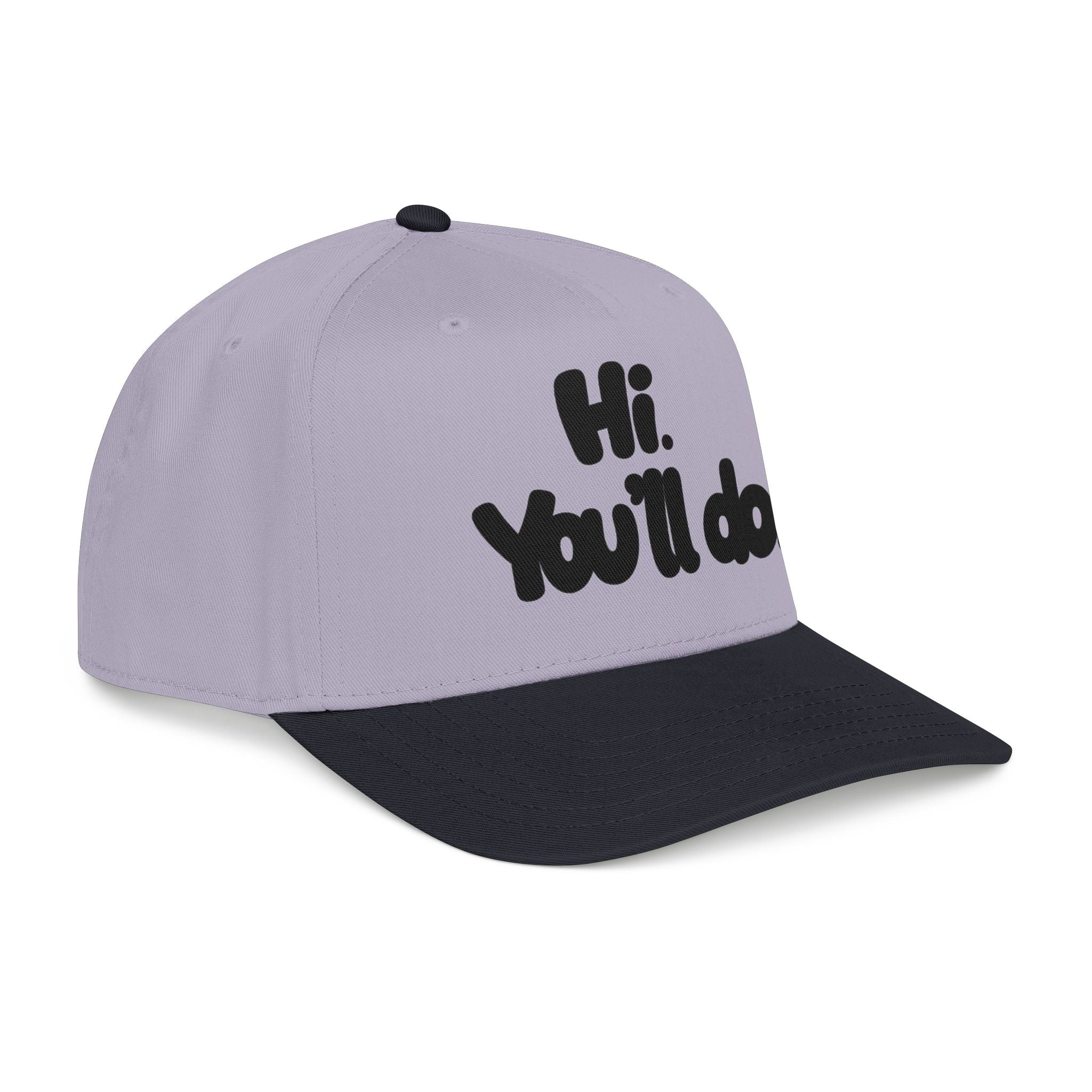 Hi, You’ll Do.  Baseball Cap — Black Statement Hat