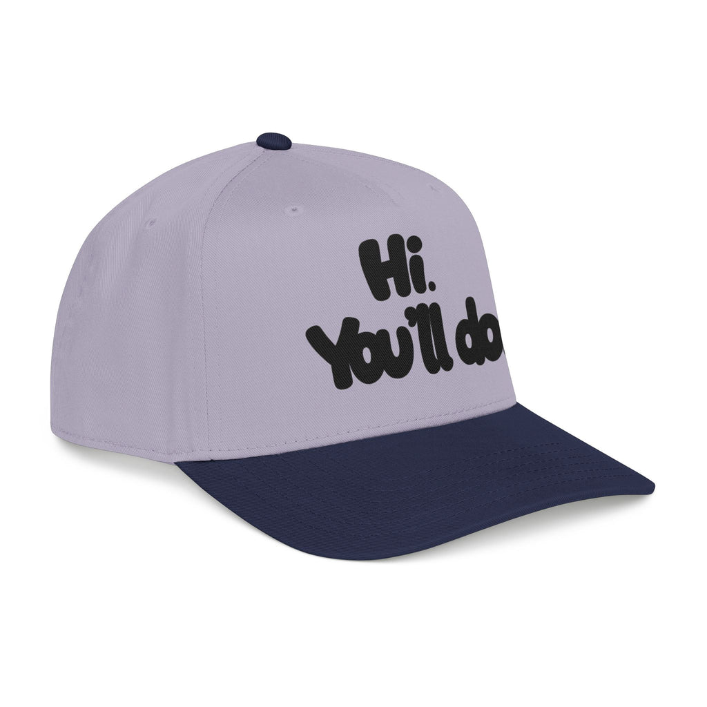 Hi, You’ll Do.  Baseball Cap — Black Statement Hat