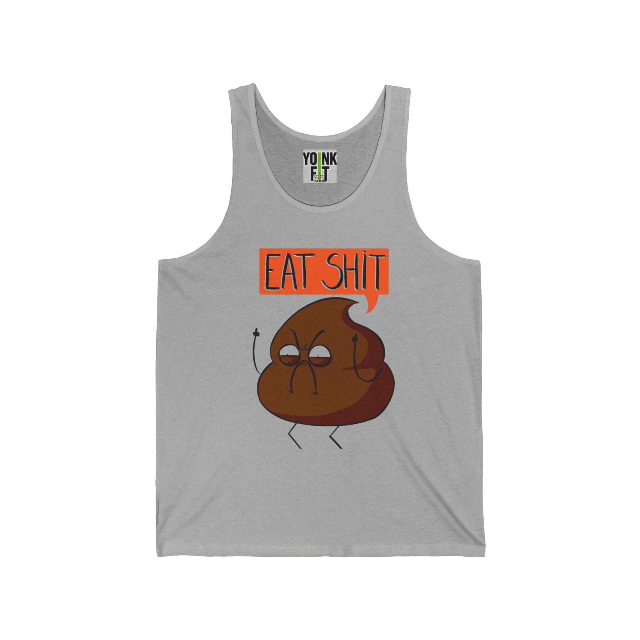 Unisex Jersey Tank with 'Eat Shit'