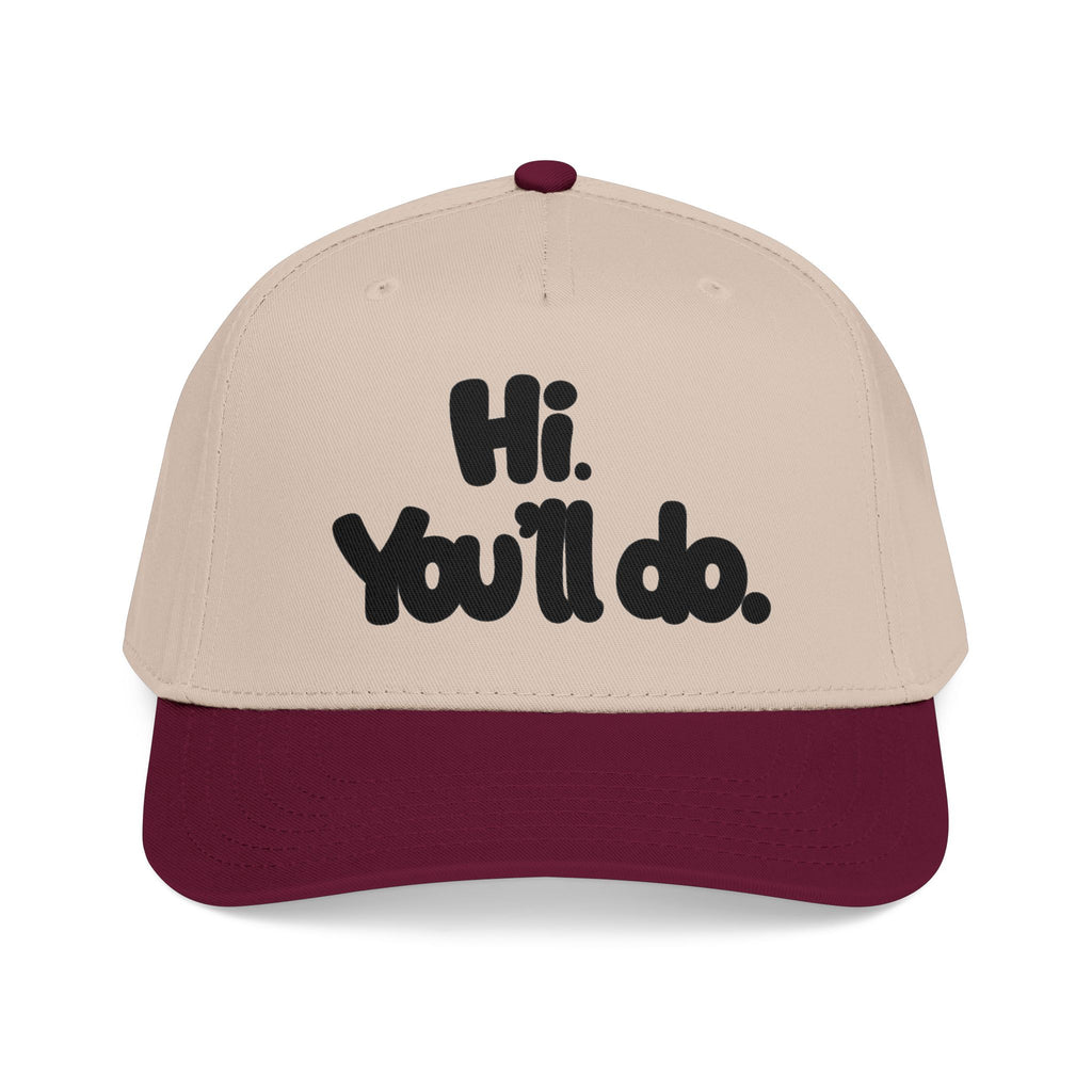 Hi, You’ll Do.  Baseball Cap — Black Statement Hat