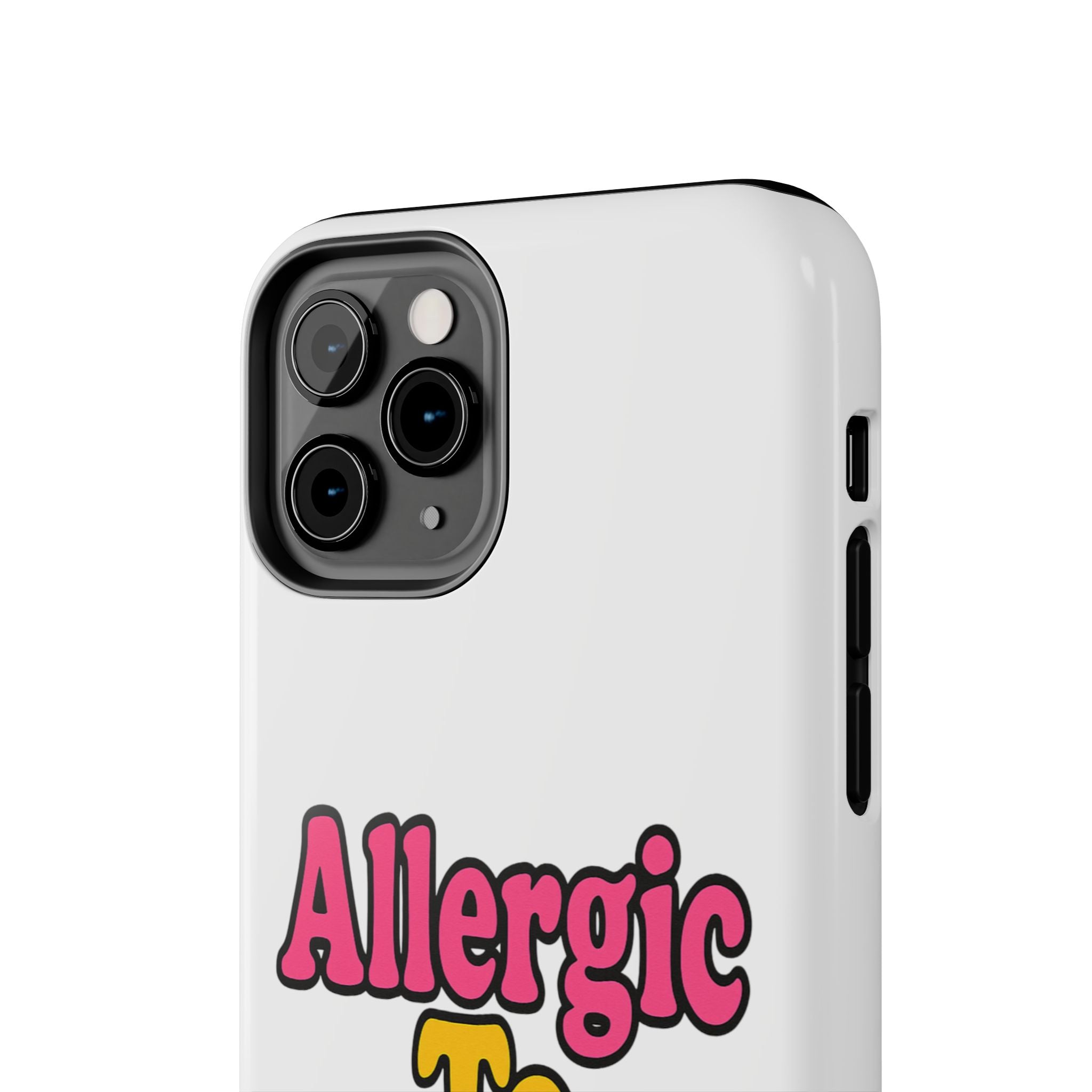 Phone Cases - Allergic to Coochie - Apple and Samsung Compatible