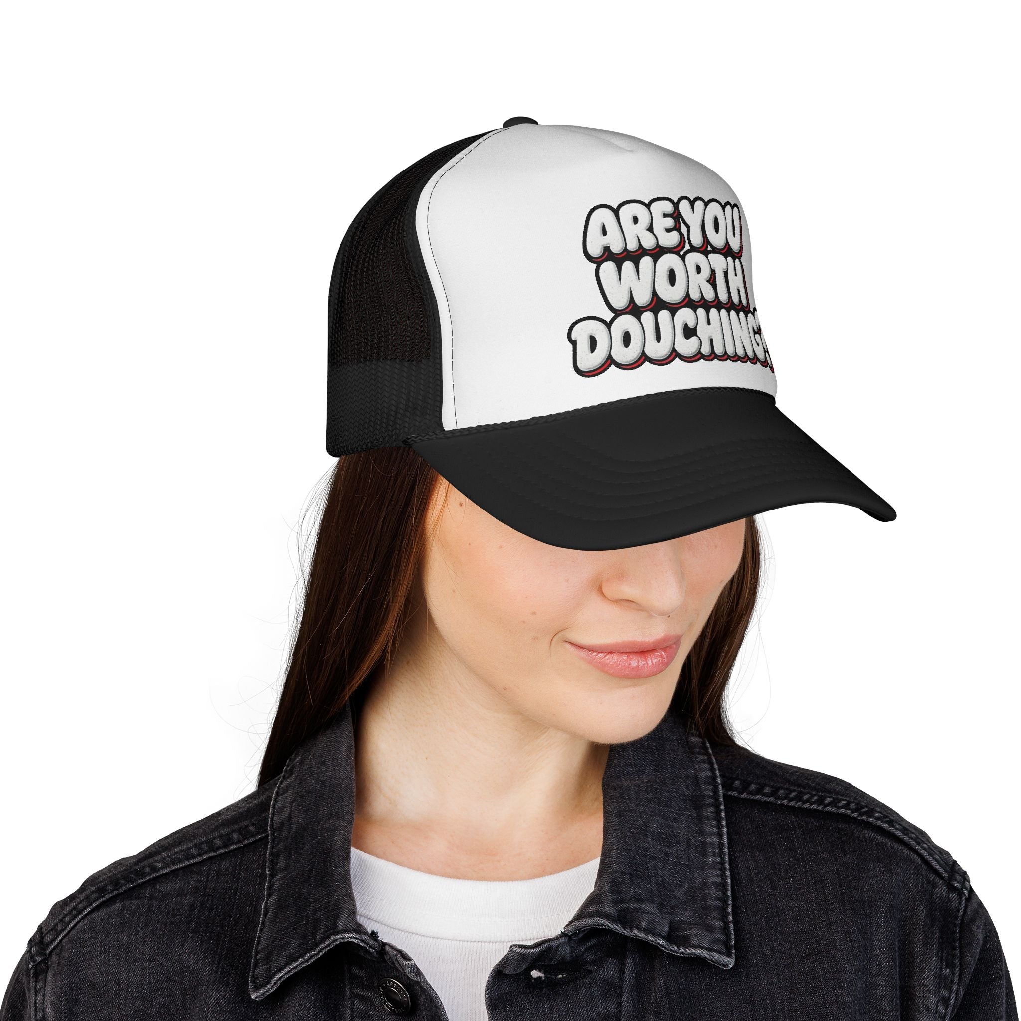 Trucker Cap - Are you worth it