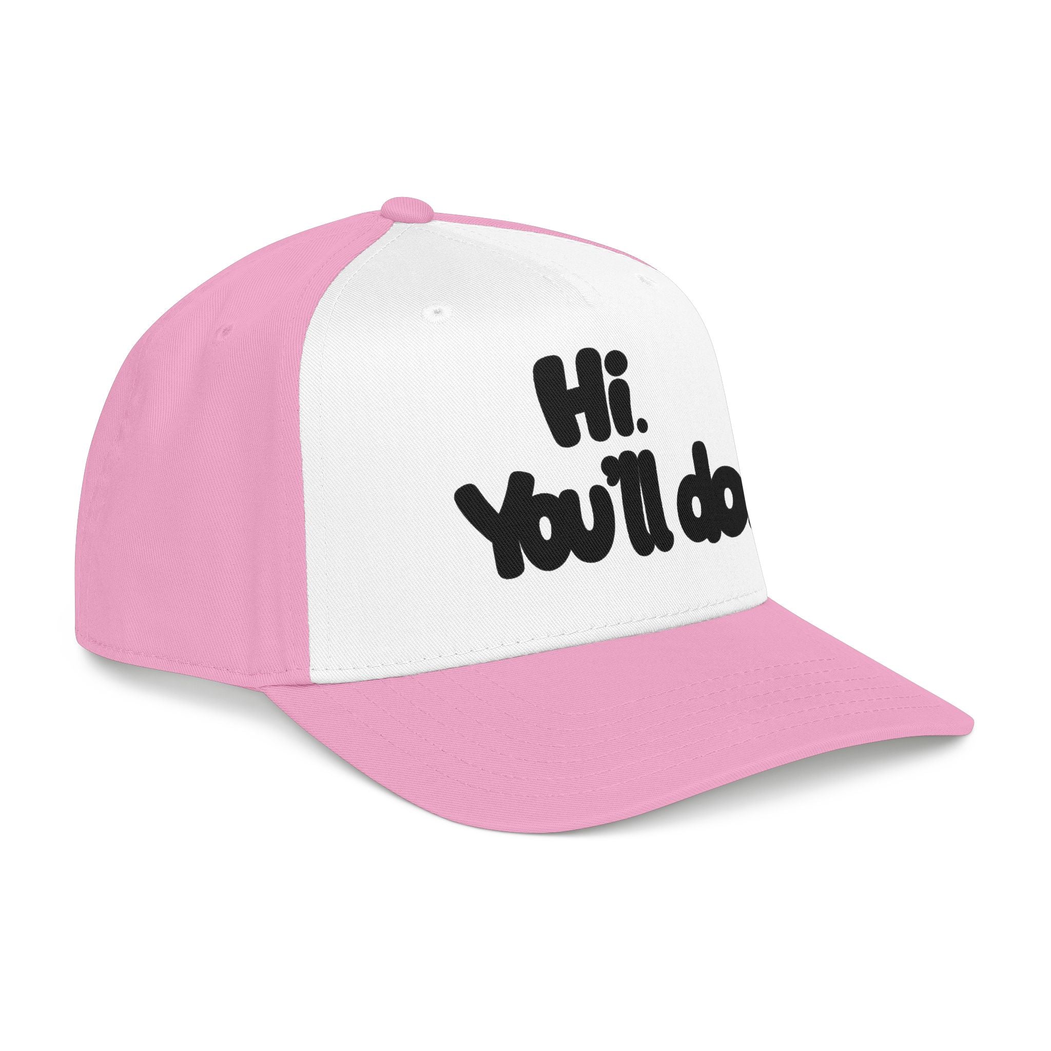 Hi, You’ll Do.  Baseball Cap — Black Statement Hat