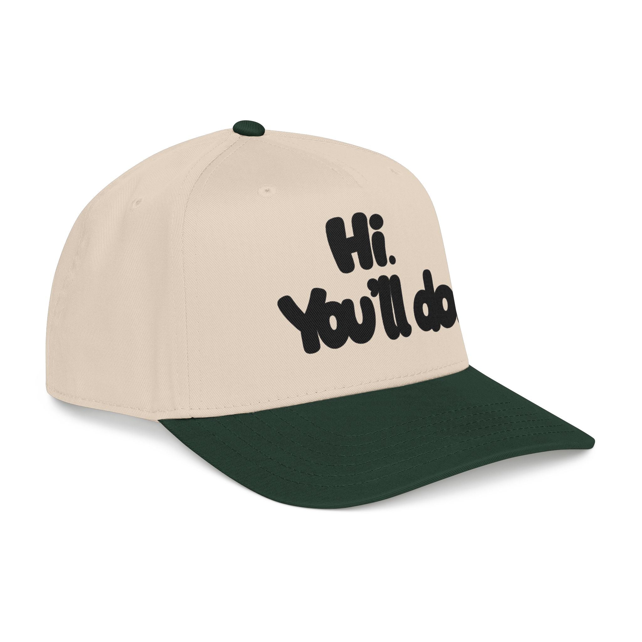 Hi, You’ll Do.  Baseball Cap — Black Statement Hat