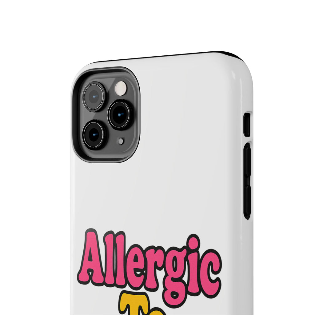 Phone Cases - Allergic to Coochie - Apple and Samsung Compatible