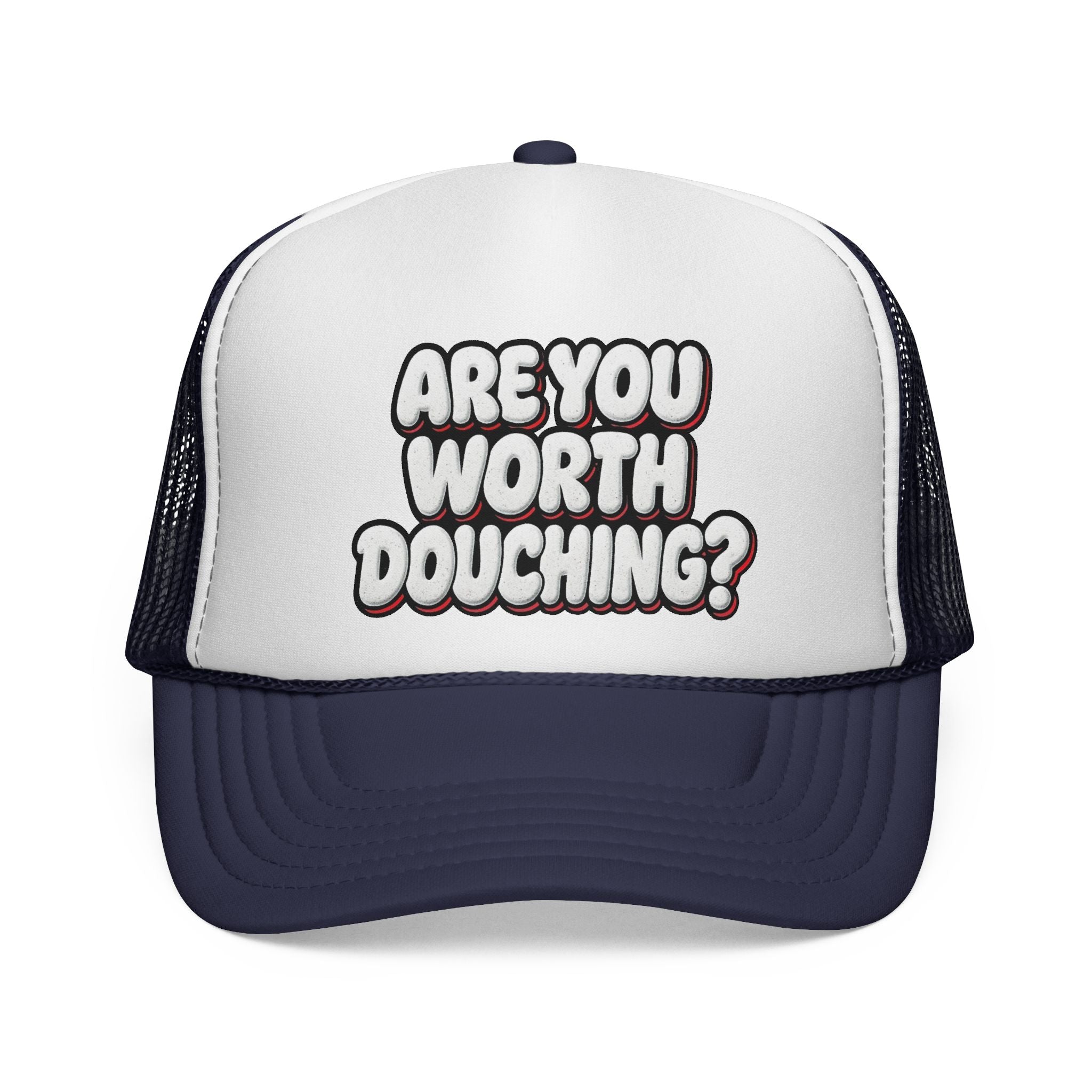 Trucker Cap - Are you worth it