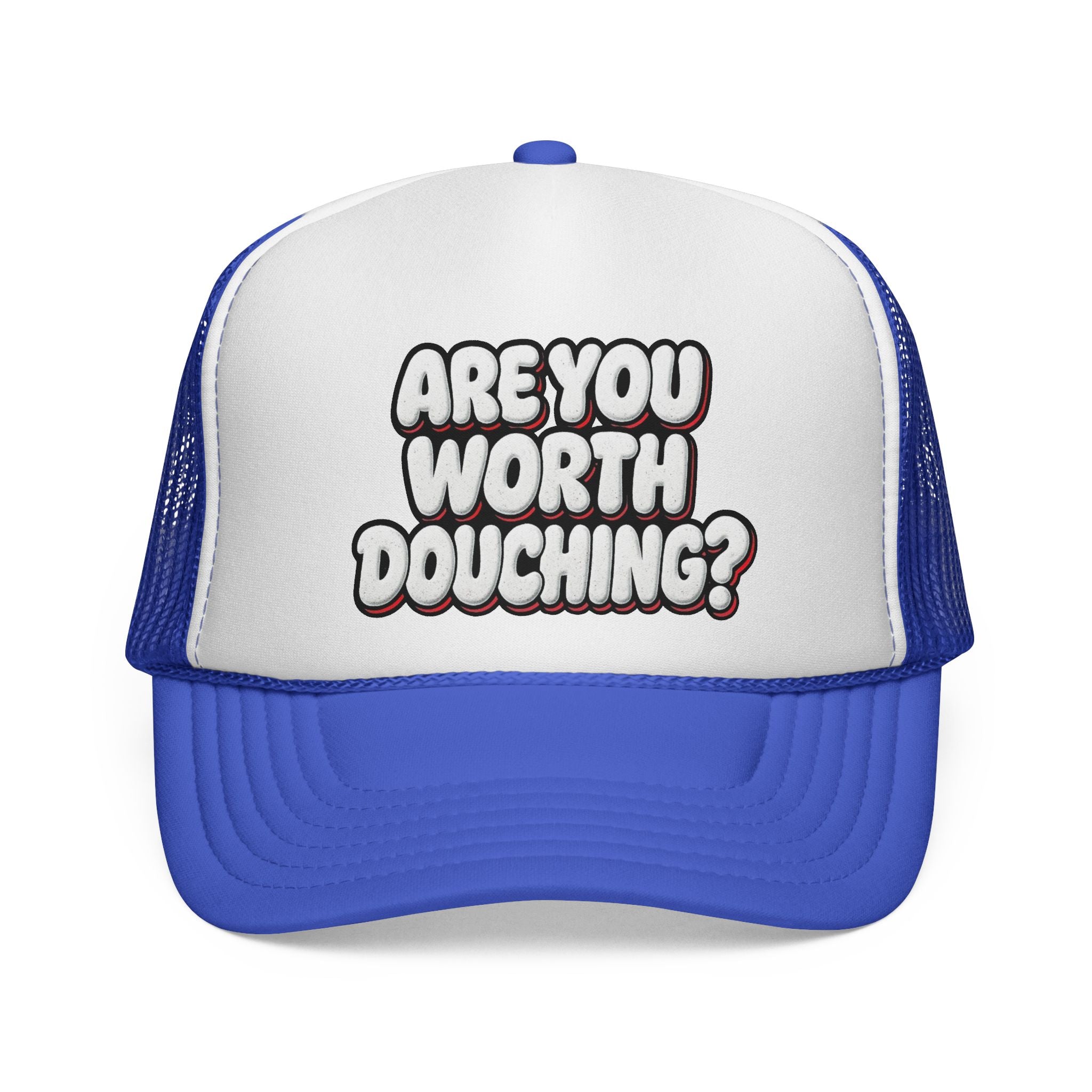 Trucker Cap - Are you worth it
