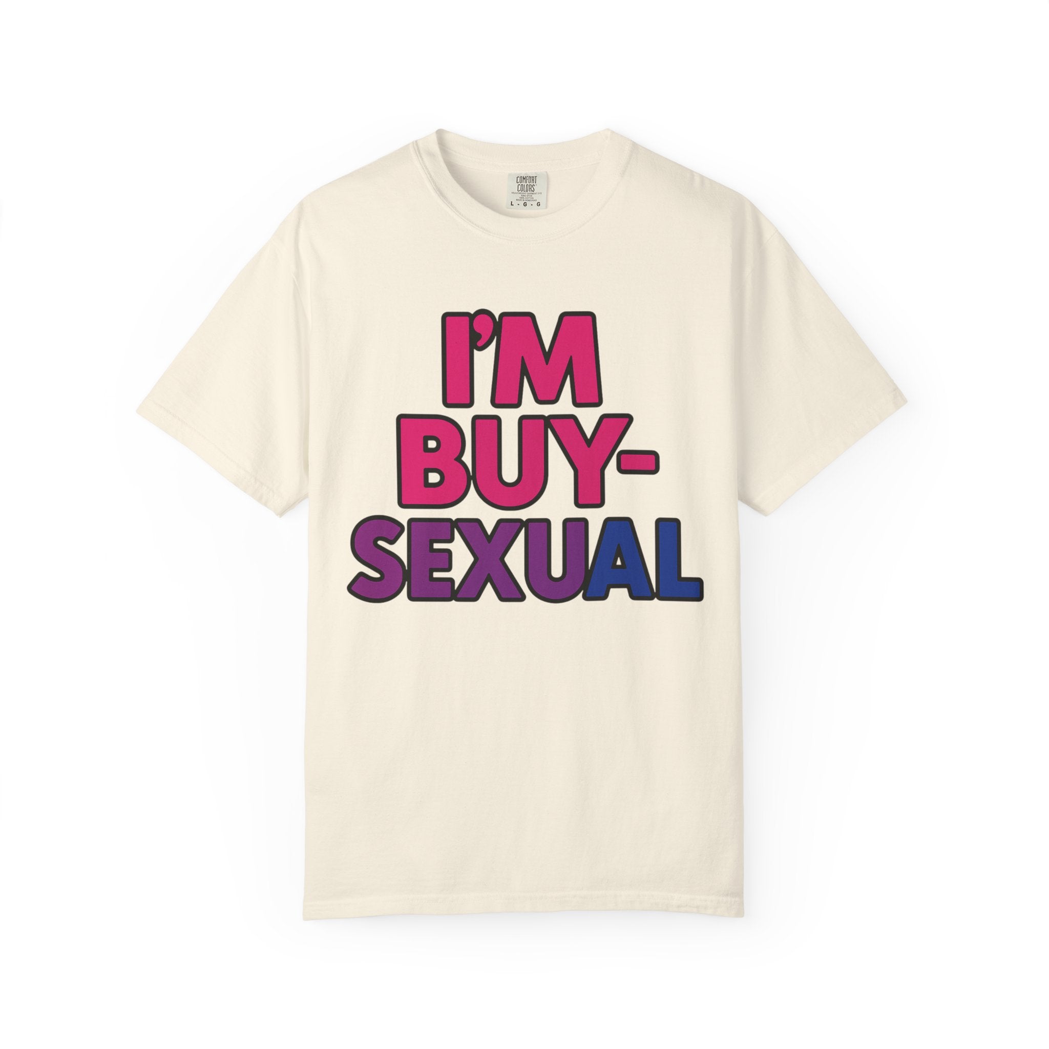 Buy-Sexual T-Shirt - Unisex