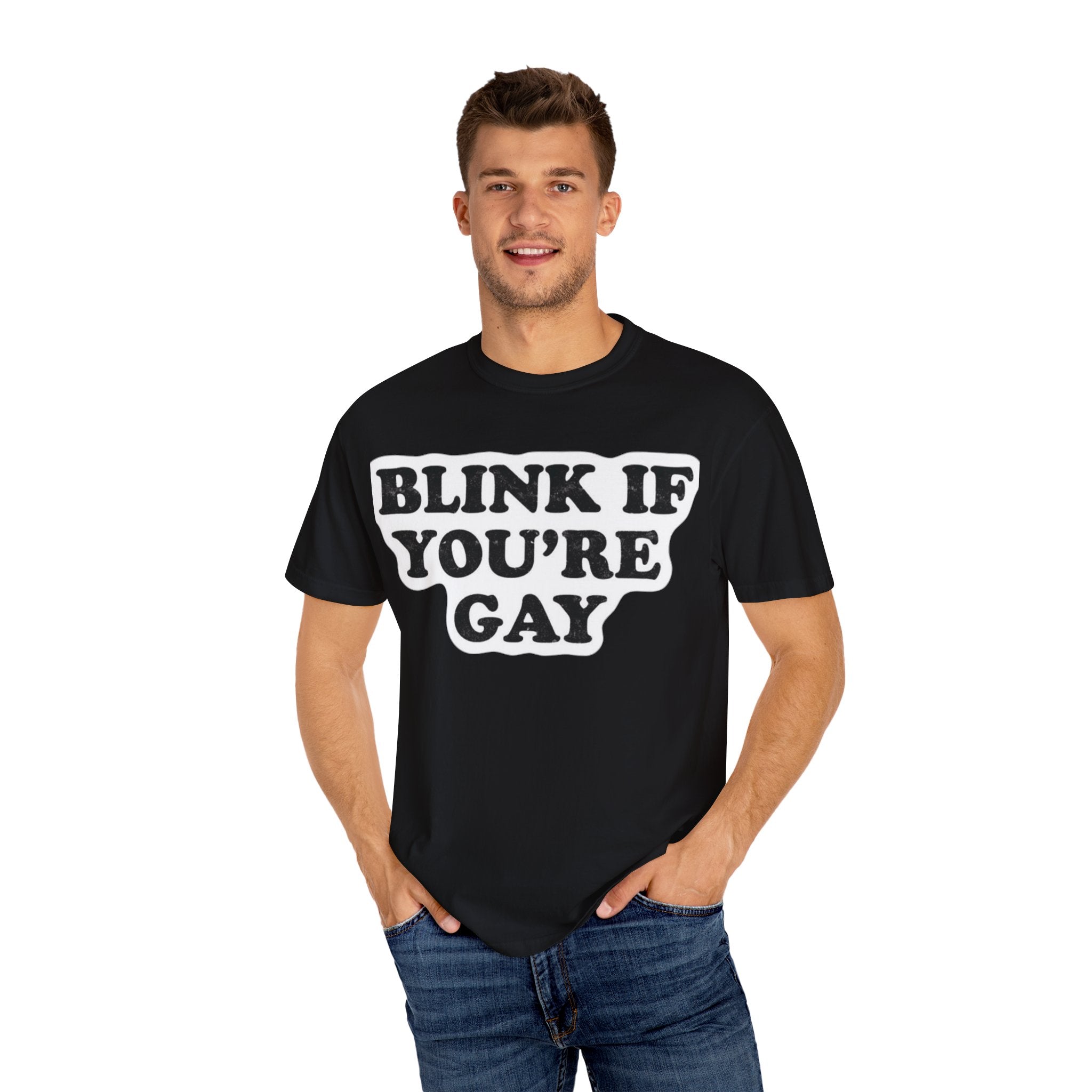Blink If Youre Gay -  T-Shirt