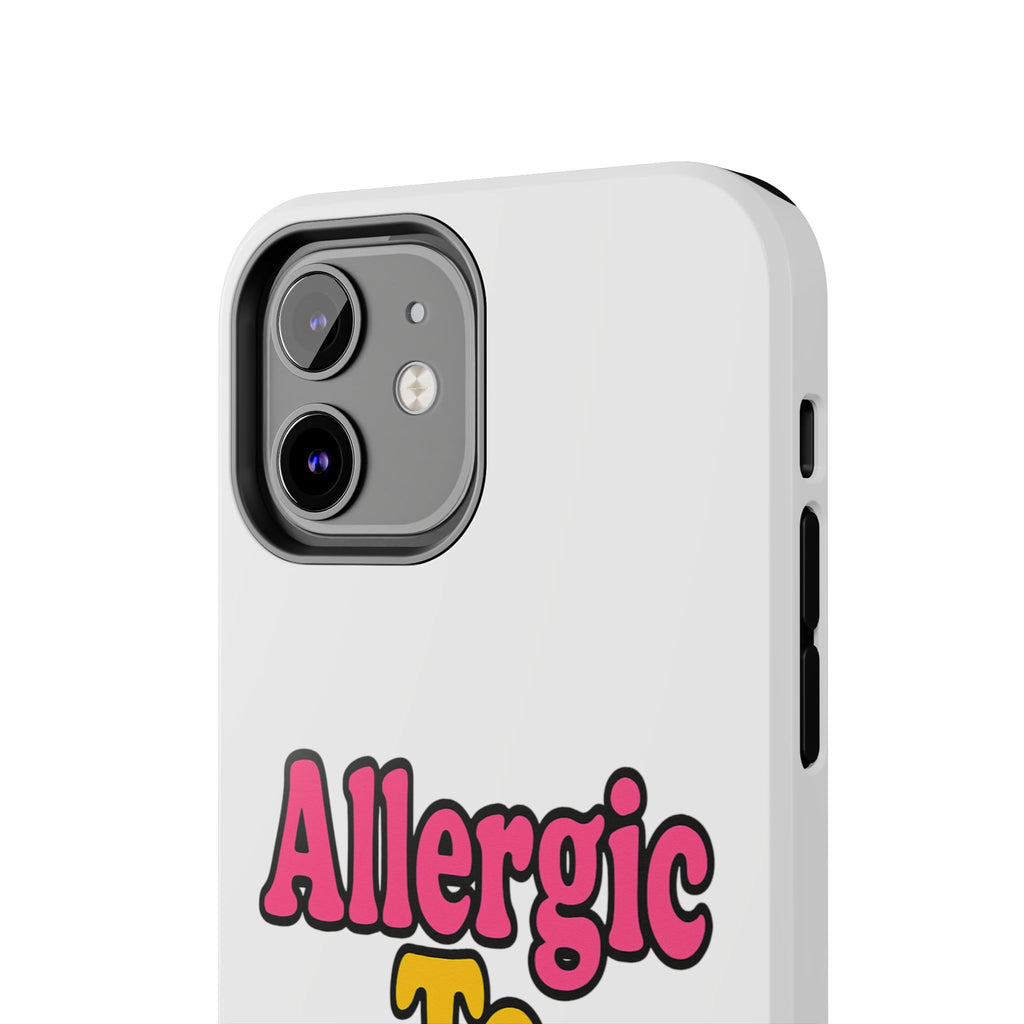 Phone Cases - Allergic to Coochie - Apple and Samsung Compatible