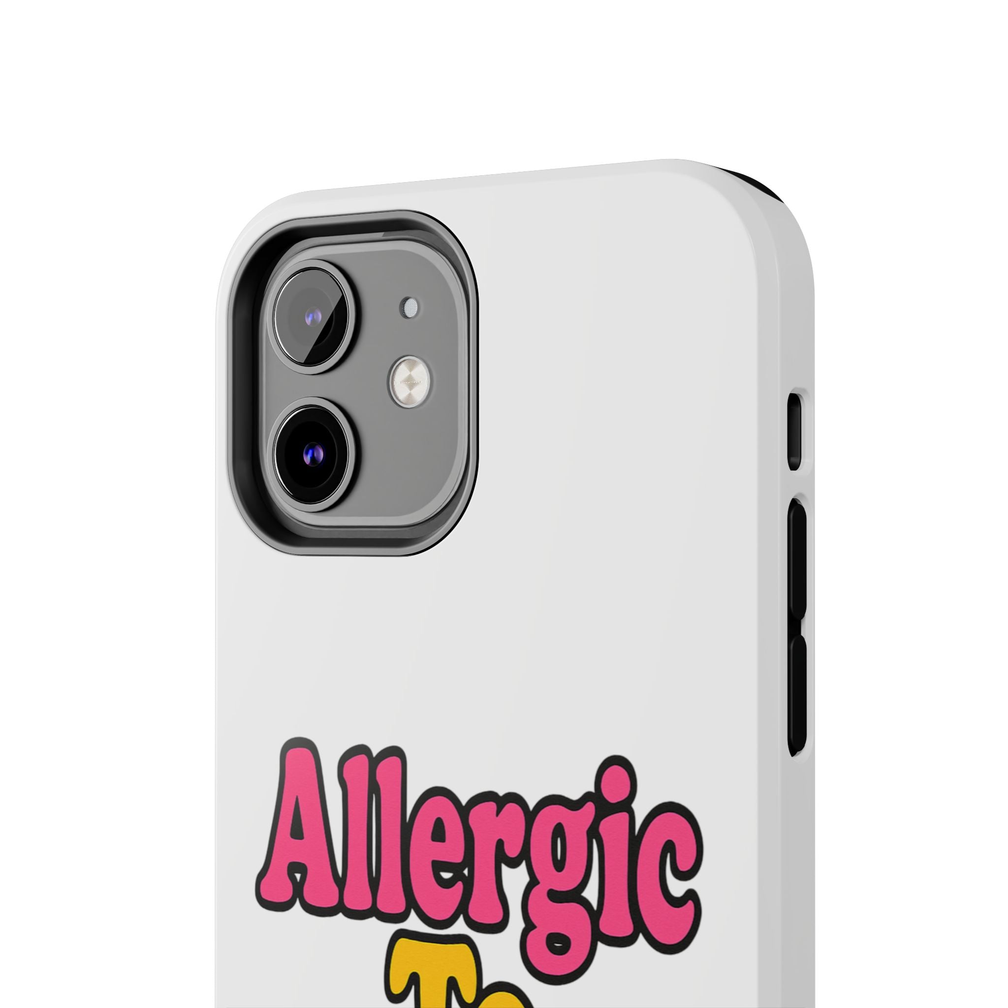 Phone Cases - Allergic to Coochie - Apple and Samsung Compatible