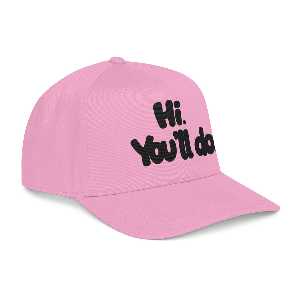 Hi, You’ll Do.  Baseball Cap — Black Statement Hat