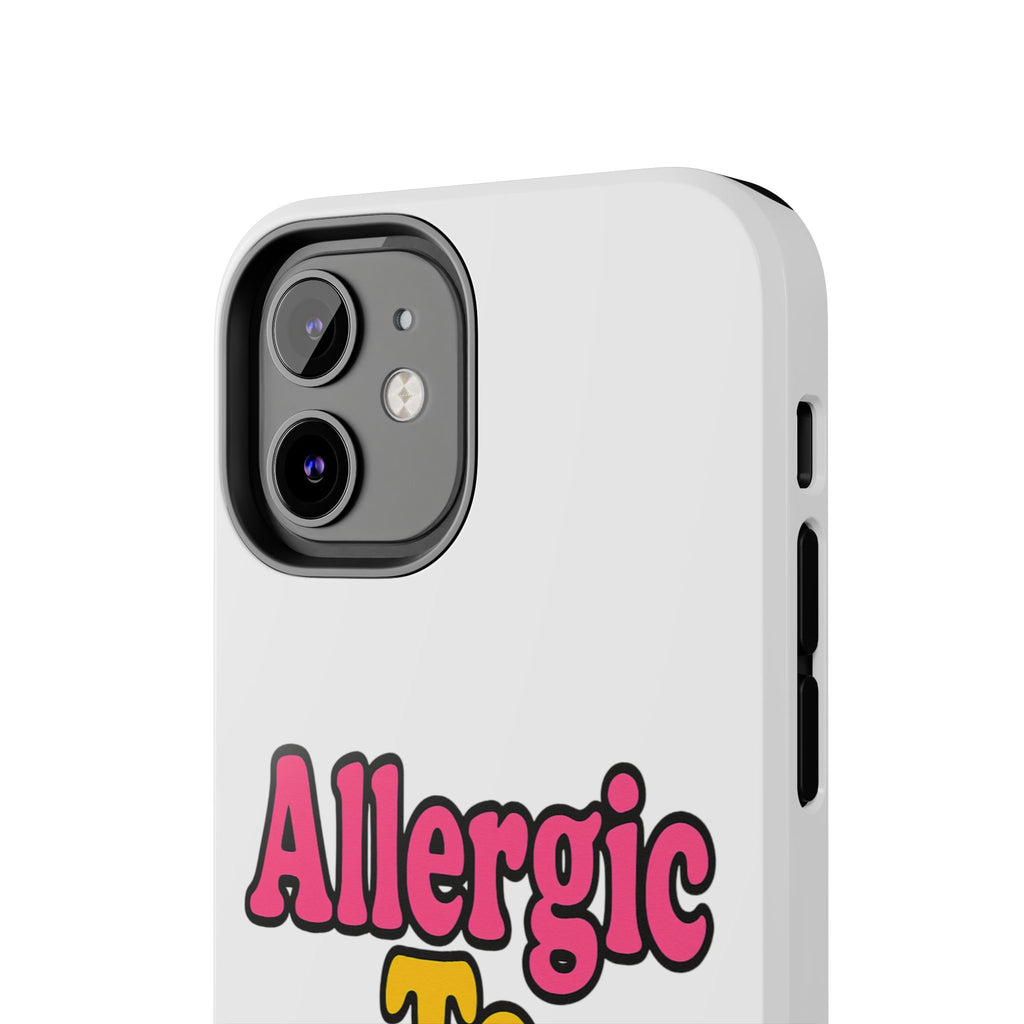 Phone Cases - Allergic to Coochie - Apple and Samsung Compatible