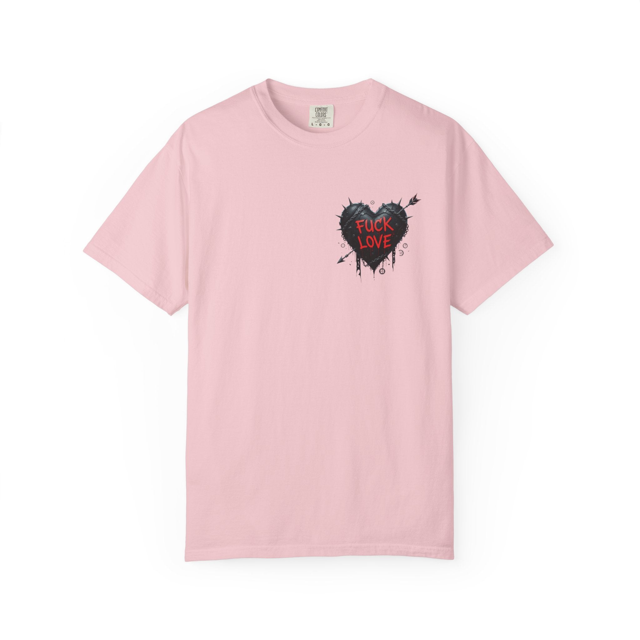 Fuck Love -  T-Shirt