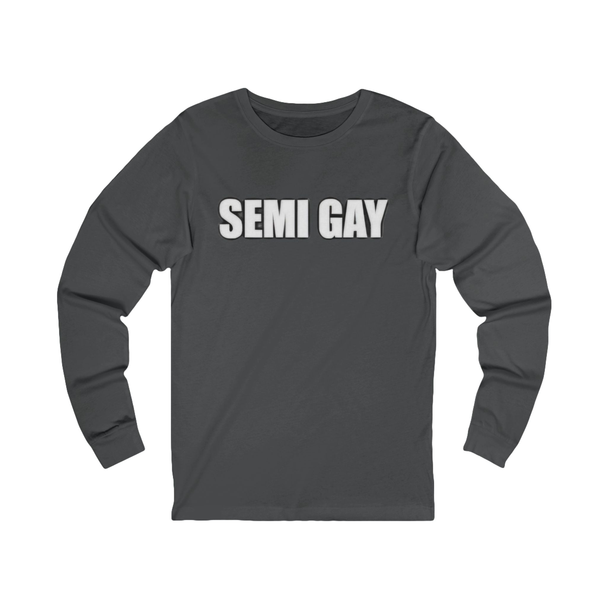 Unisex Long Sleeve Tee - ‘SEMI GAY’