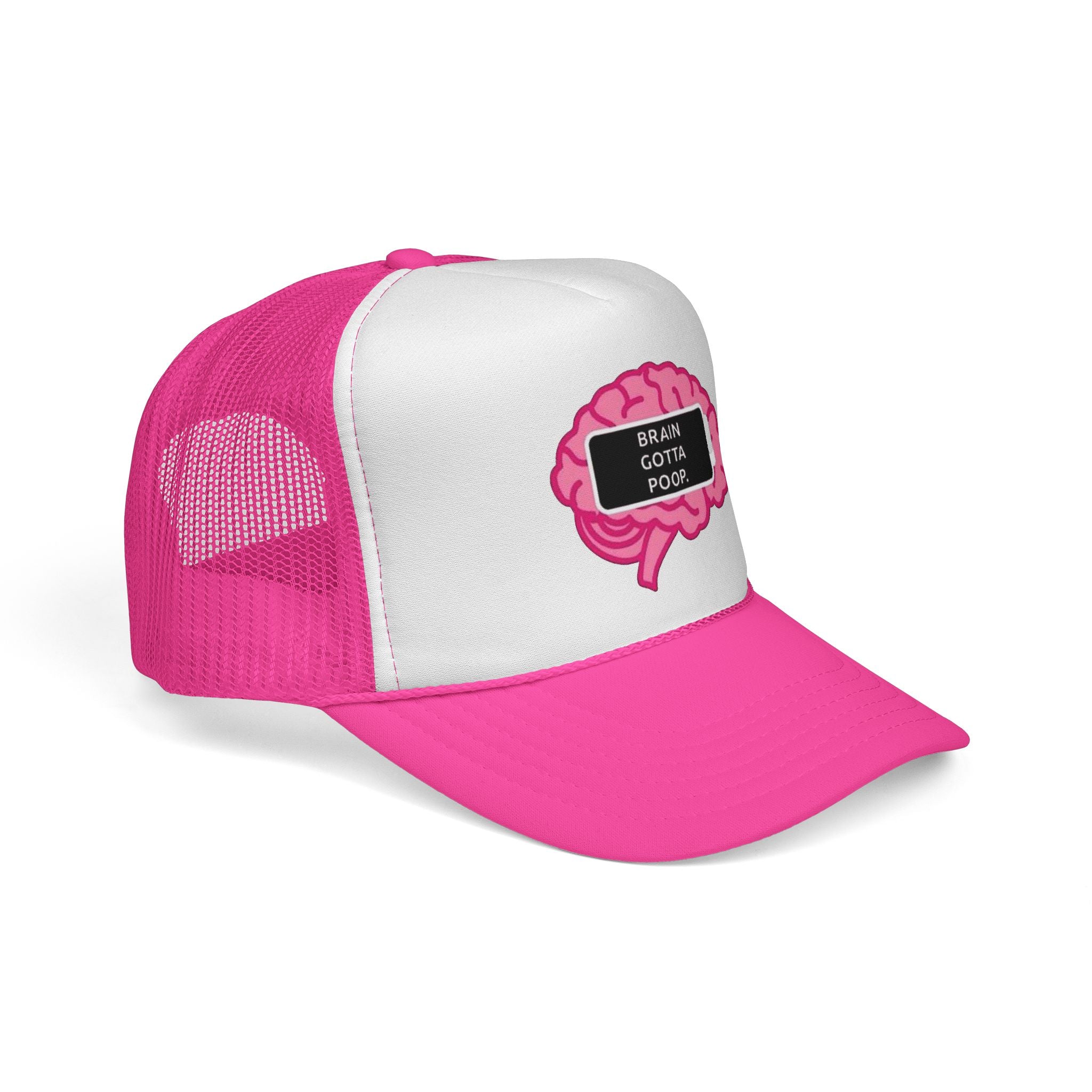 Trucker Cap - Brain Gotta Poop