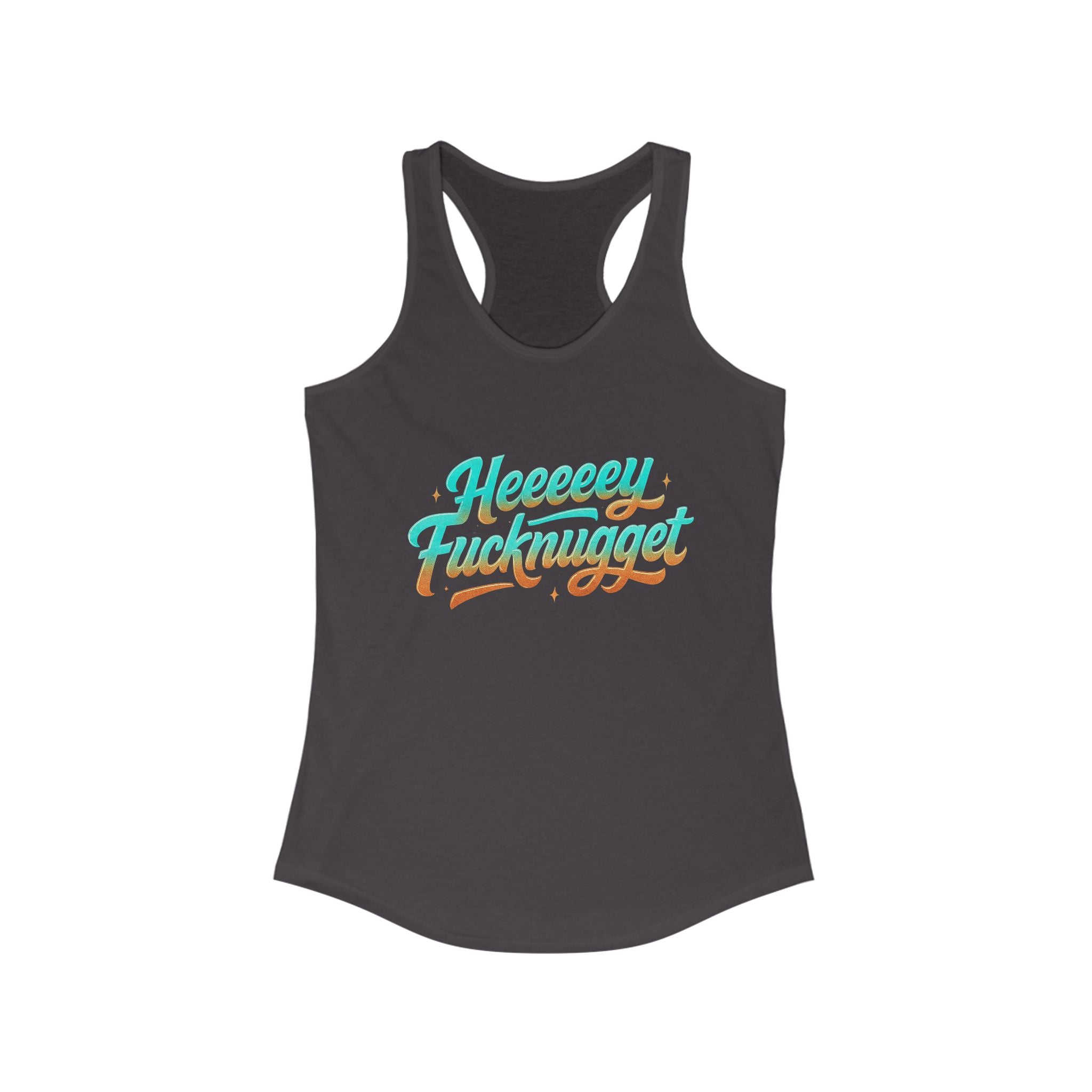 Racerback Tank - Heeey Fucknugget Women's Tank