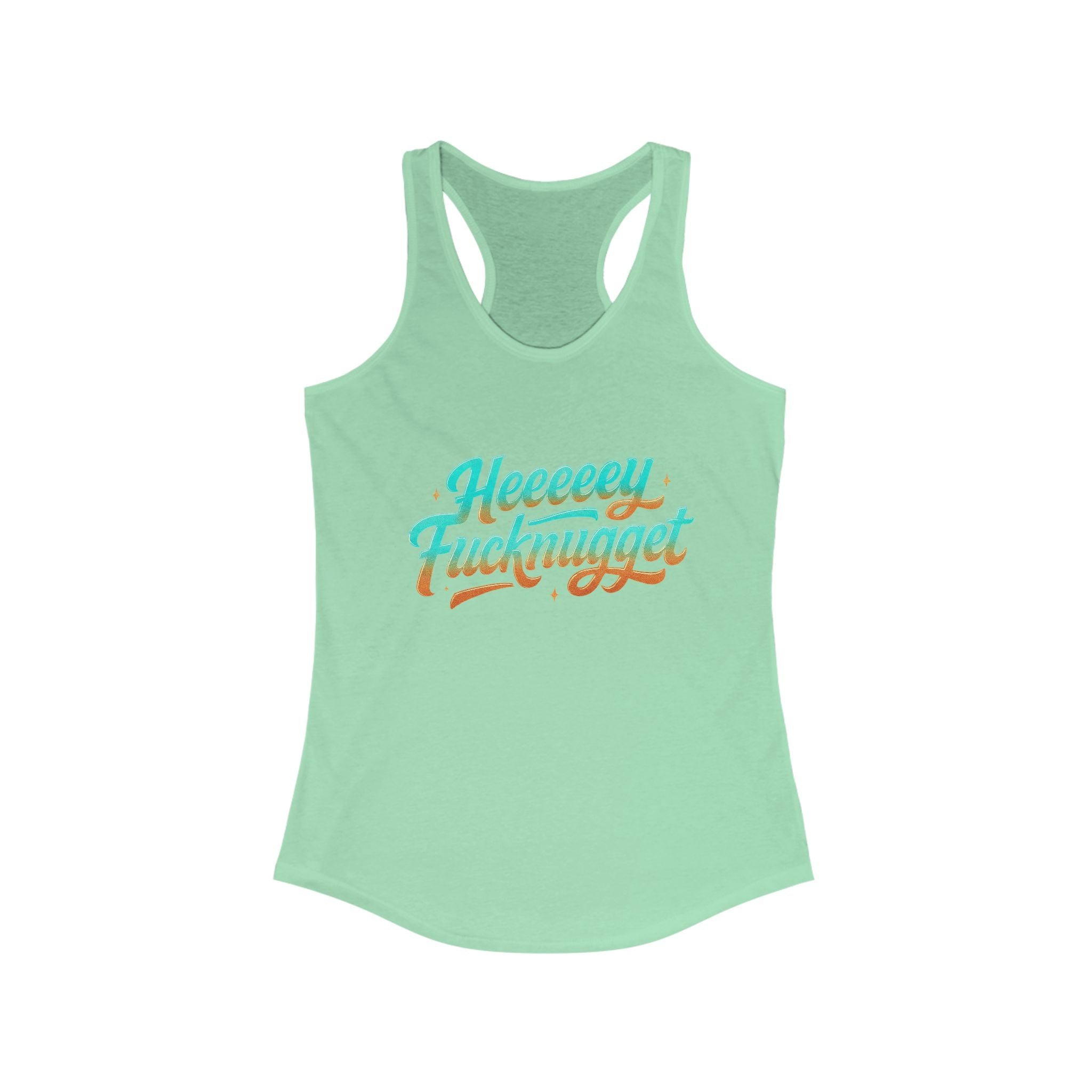 Racerback Tank - Heeey Fucknugget Women's Tank