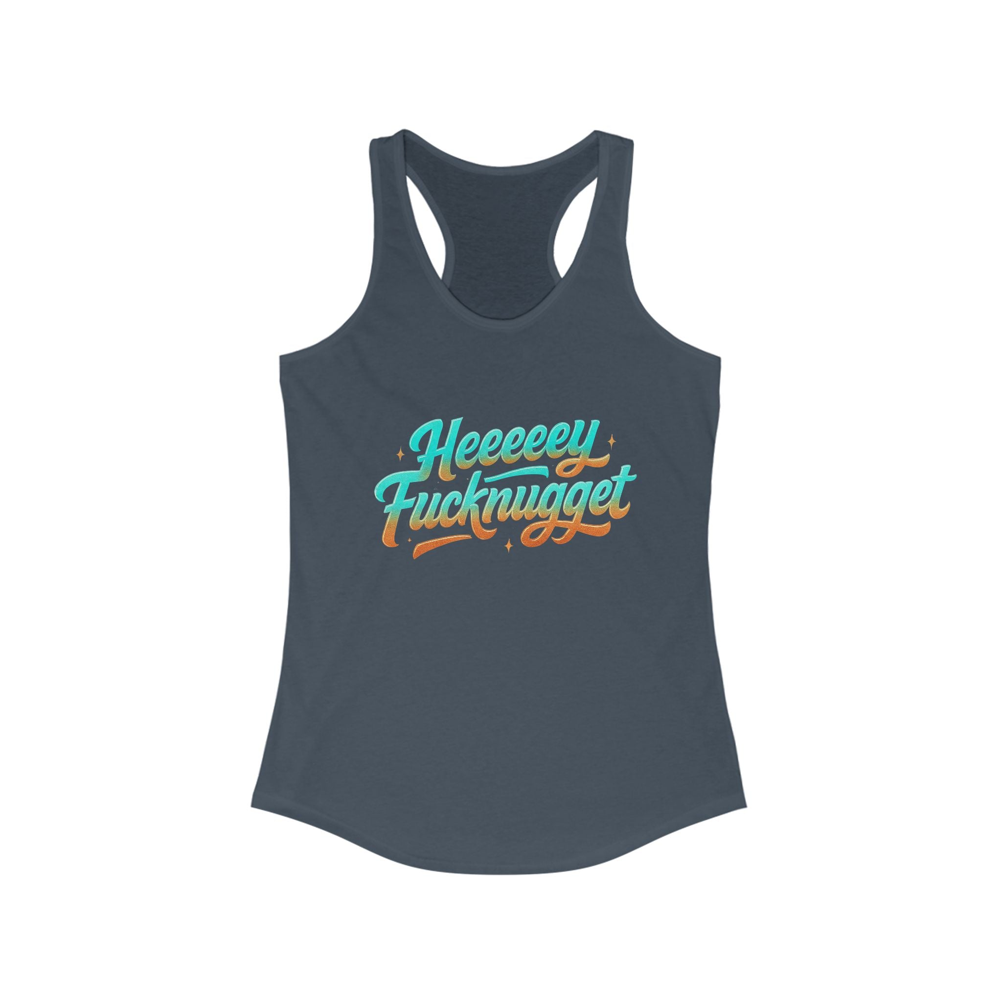 Racerback Tank - Heeey Fucknugget Women's Tank