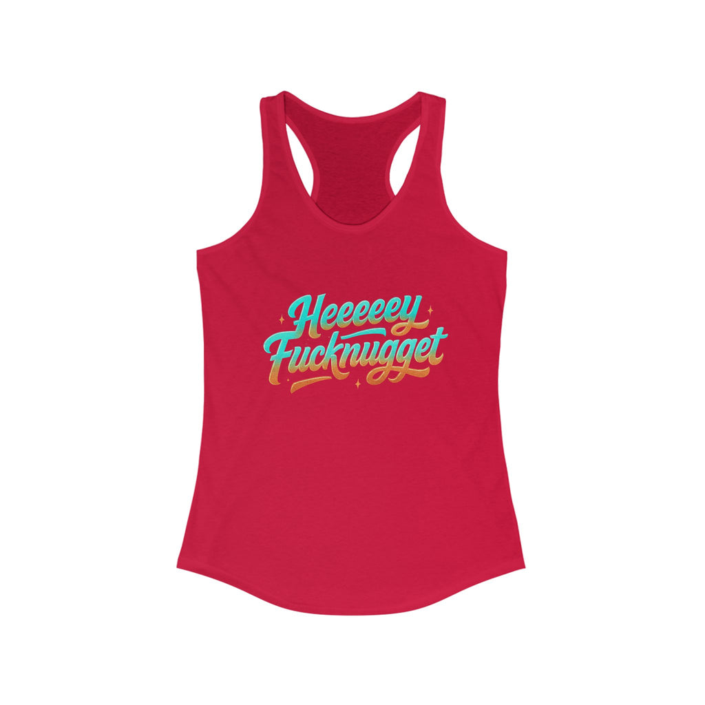 Racerback Tank - Heeey Fucknugget Women's Tank