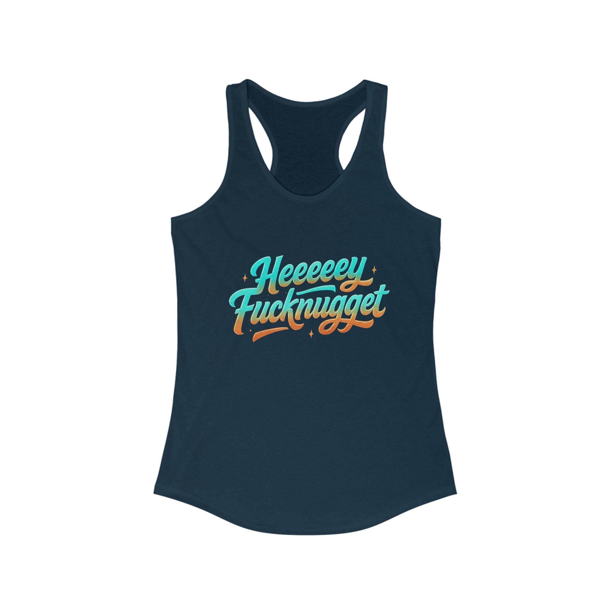 Racerback Tank - Heeey Fucknugget Women's Tank