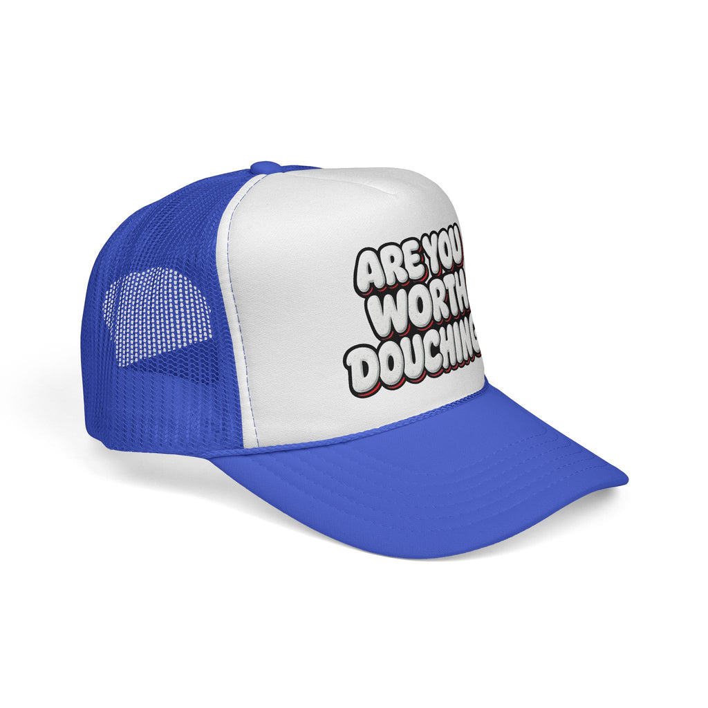 Trucker Cap - Are you worth it