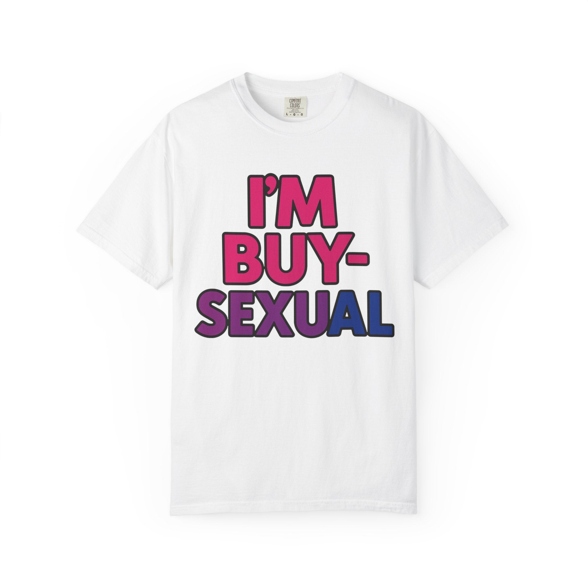 Buy-Sexual T-Shirt - Unisex