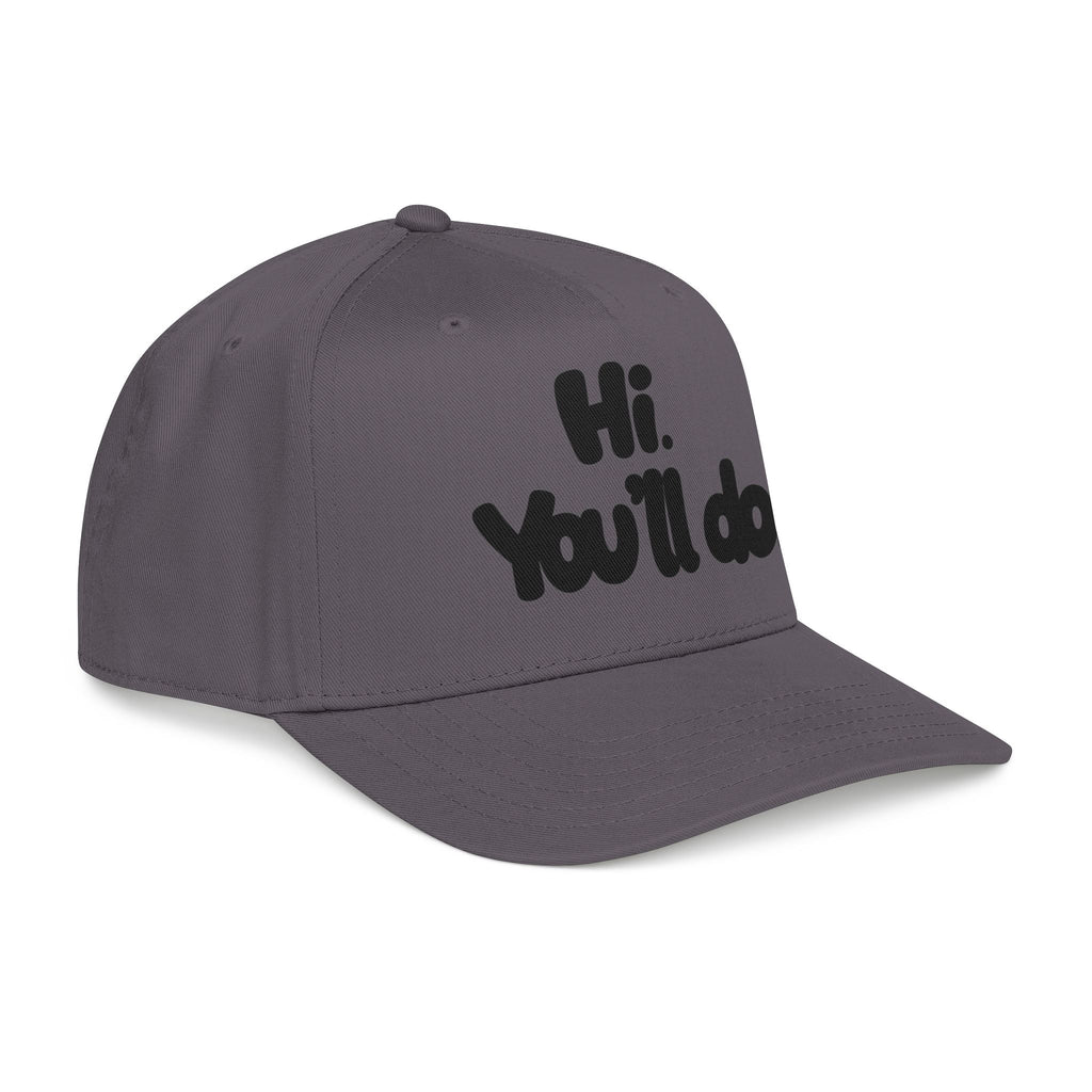 Hi, You’ll Do.  Baseball Cap — Black Statement Hat