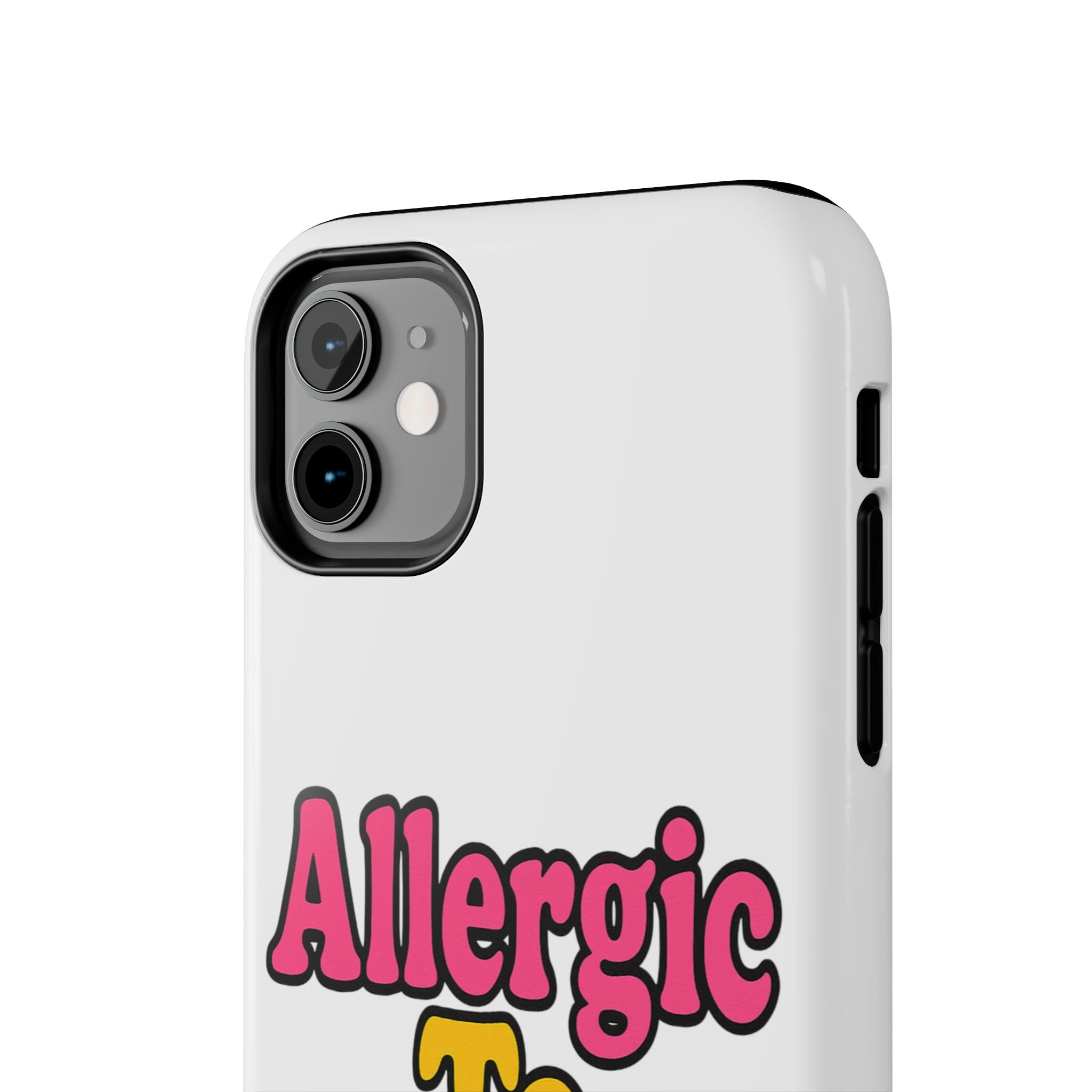 Phone Cases - Allergic to Coochie - Apple and Samsung Compatible