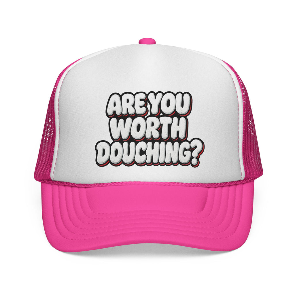 Trucker Cap - Are you worth it