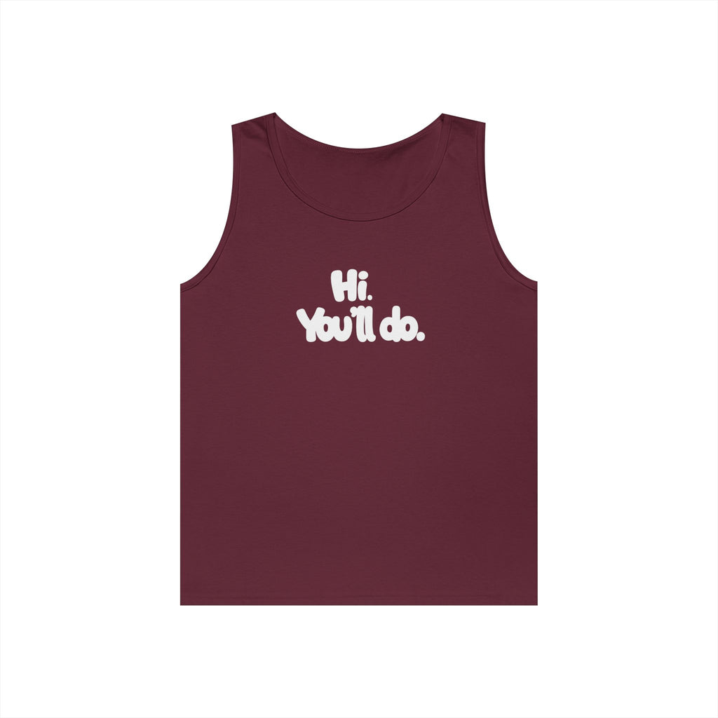 Hi you'll do - Graphic Tank Top
