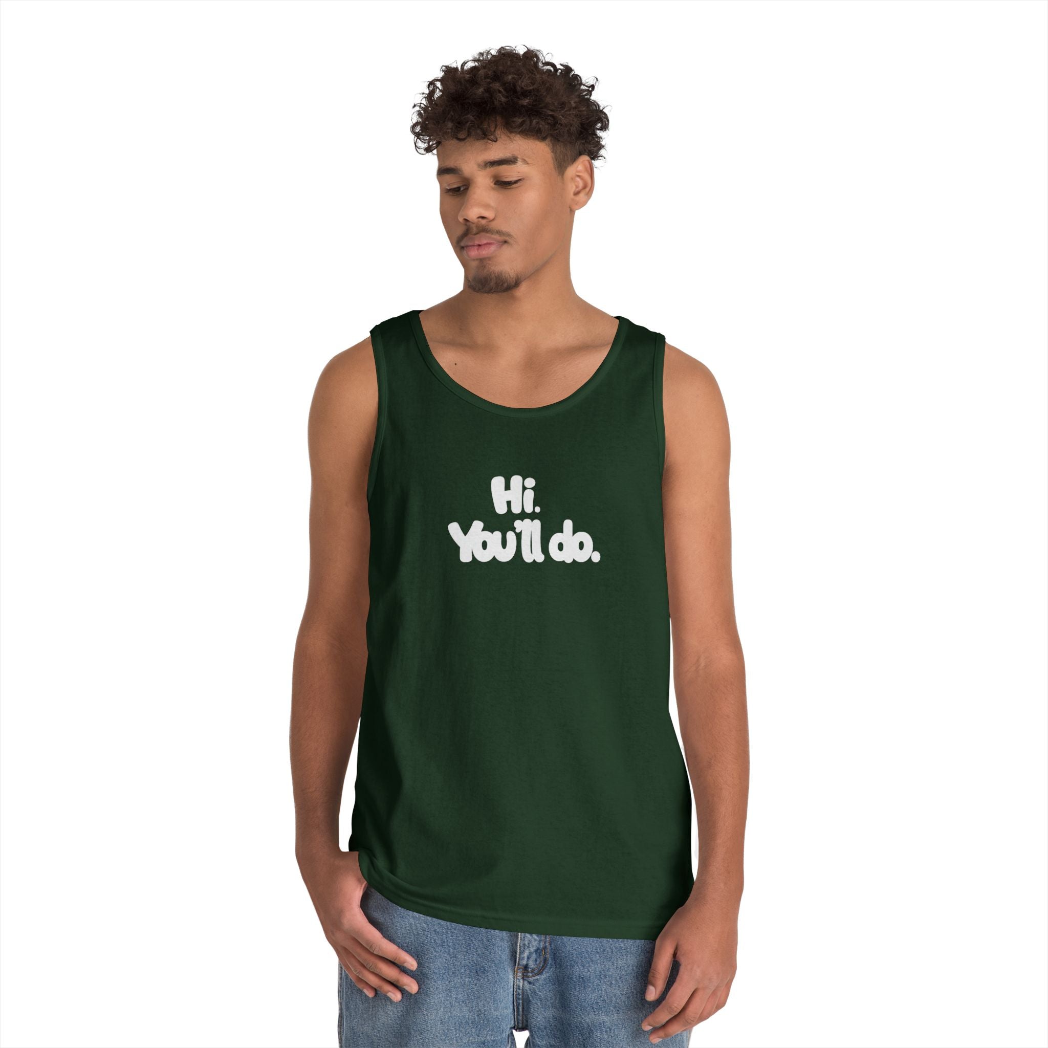 Hi you'll do - Graphic Tank Top