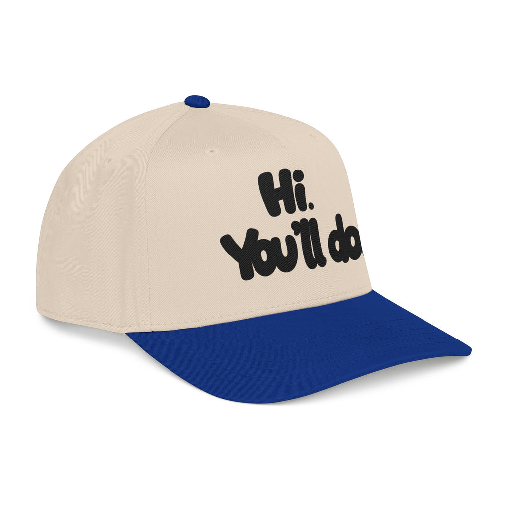 Hi, You’ll Do.  Baseball Cap — Black Statement Hat