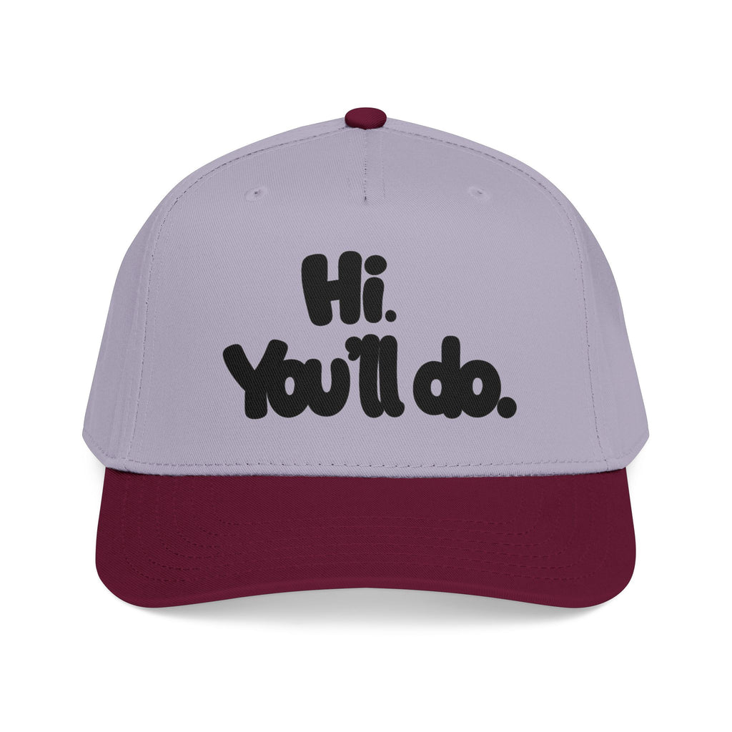 Hi, You’ll Do.  Baseball Cap — Black Statement Hat