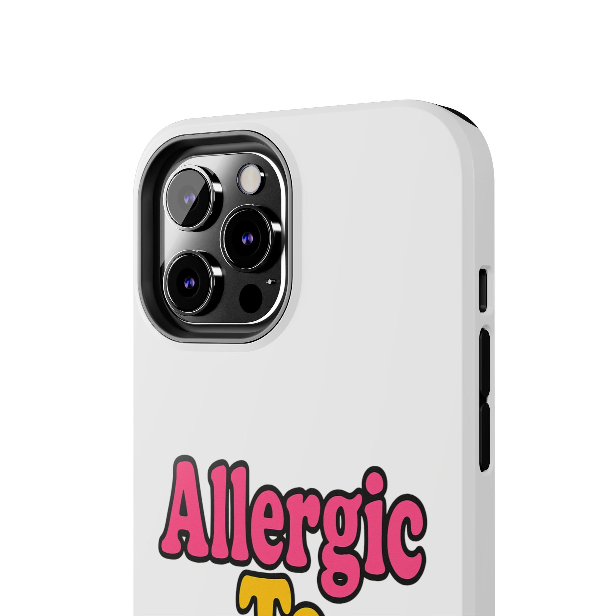 Phone Cases - Allergic to Coochie - Apple and Samsung Compatible