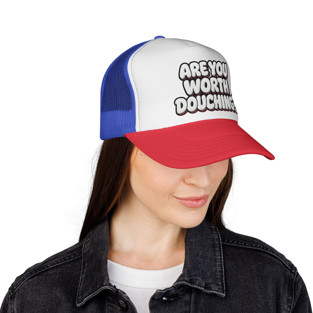 Trucker Cap - Are you worth it