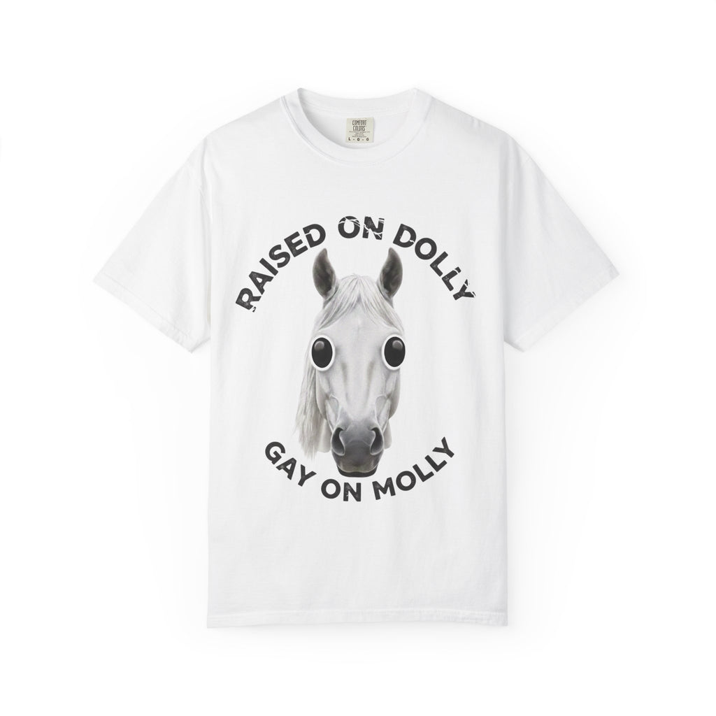 Raised Dolly -  Gay Molly  -  T-Shirt