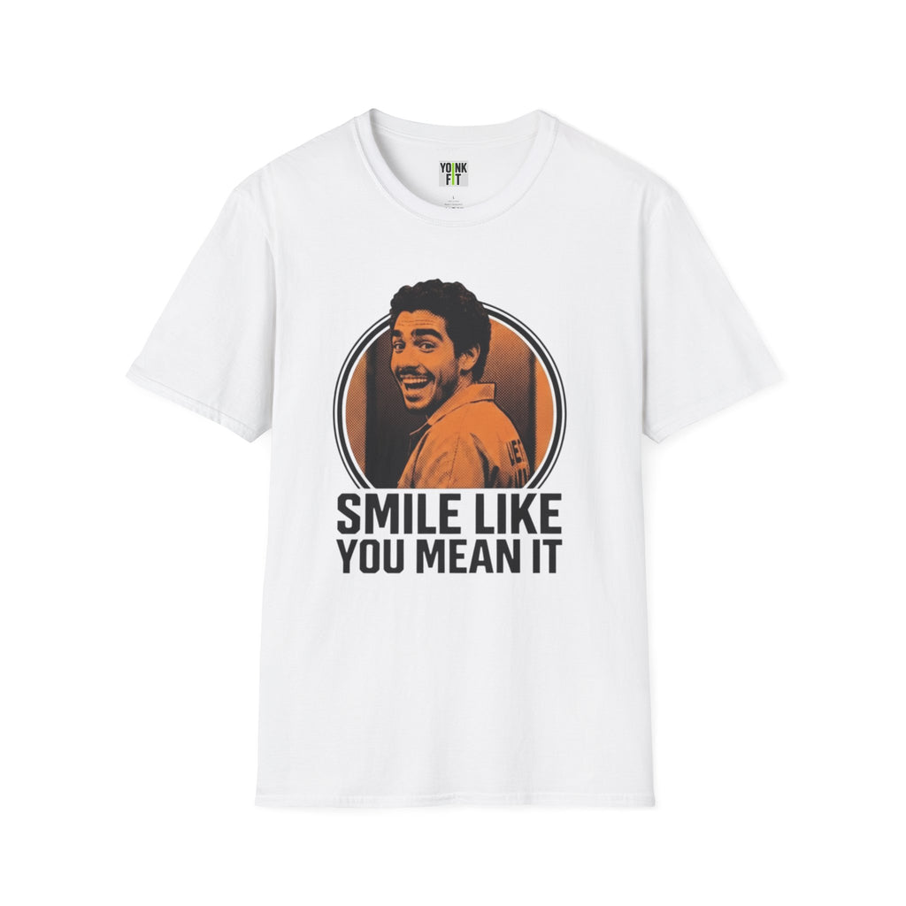 Smile like you mean it T-Shirt
