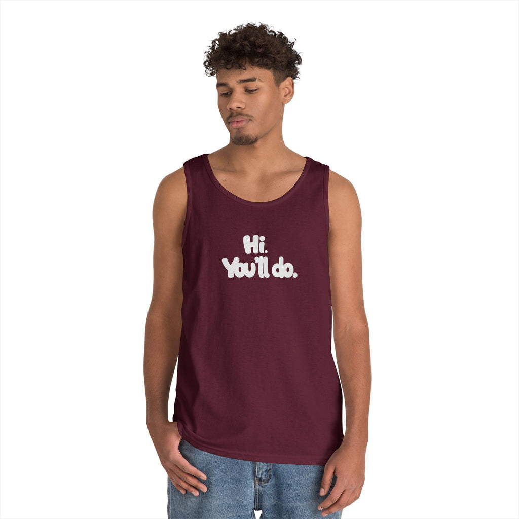 Hi you'll do - Graphic Tank Top