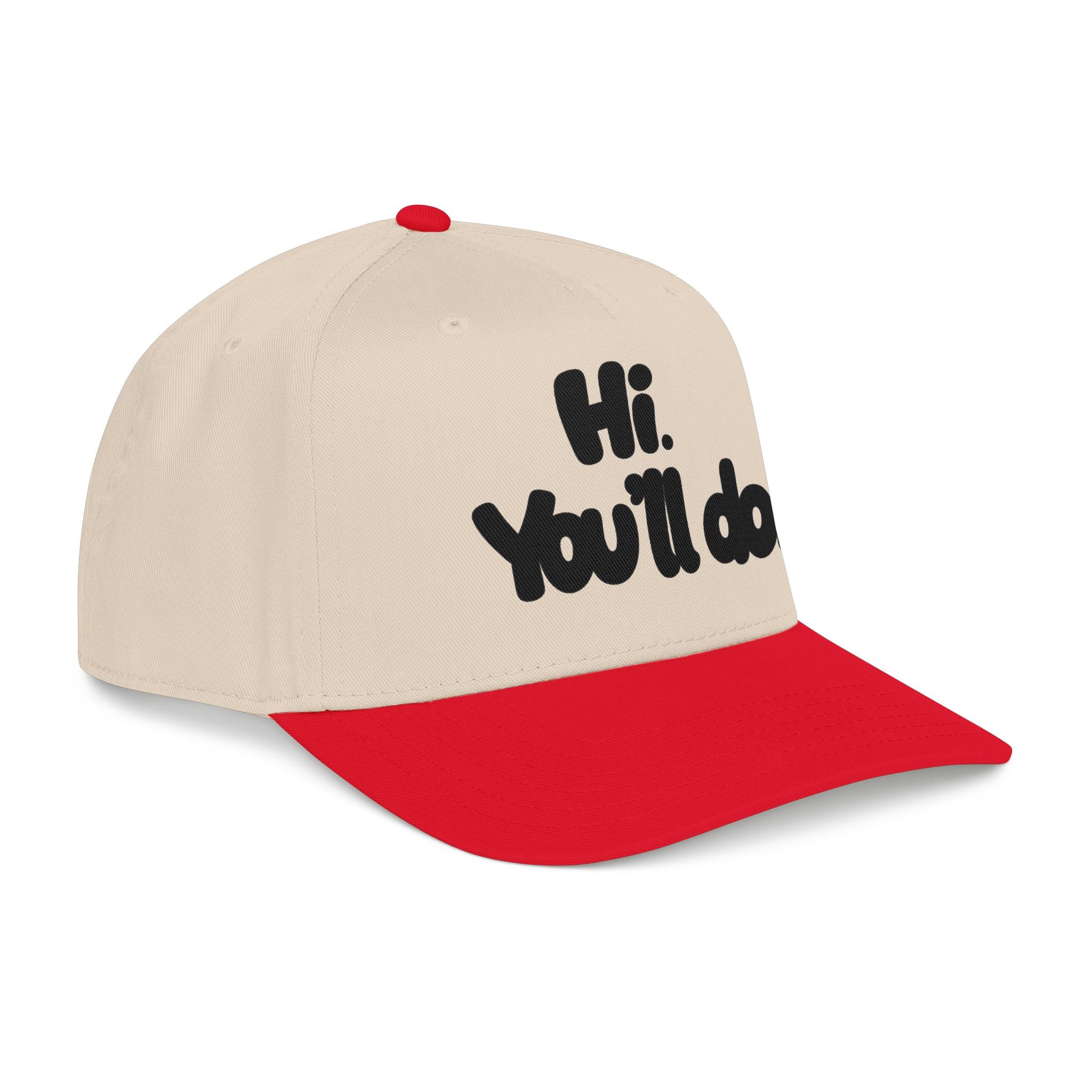 Hi, You’ll Do.  Baseball Cap — Black Statement Hat