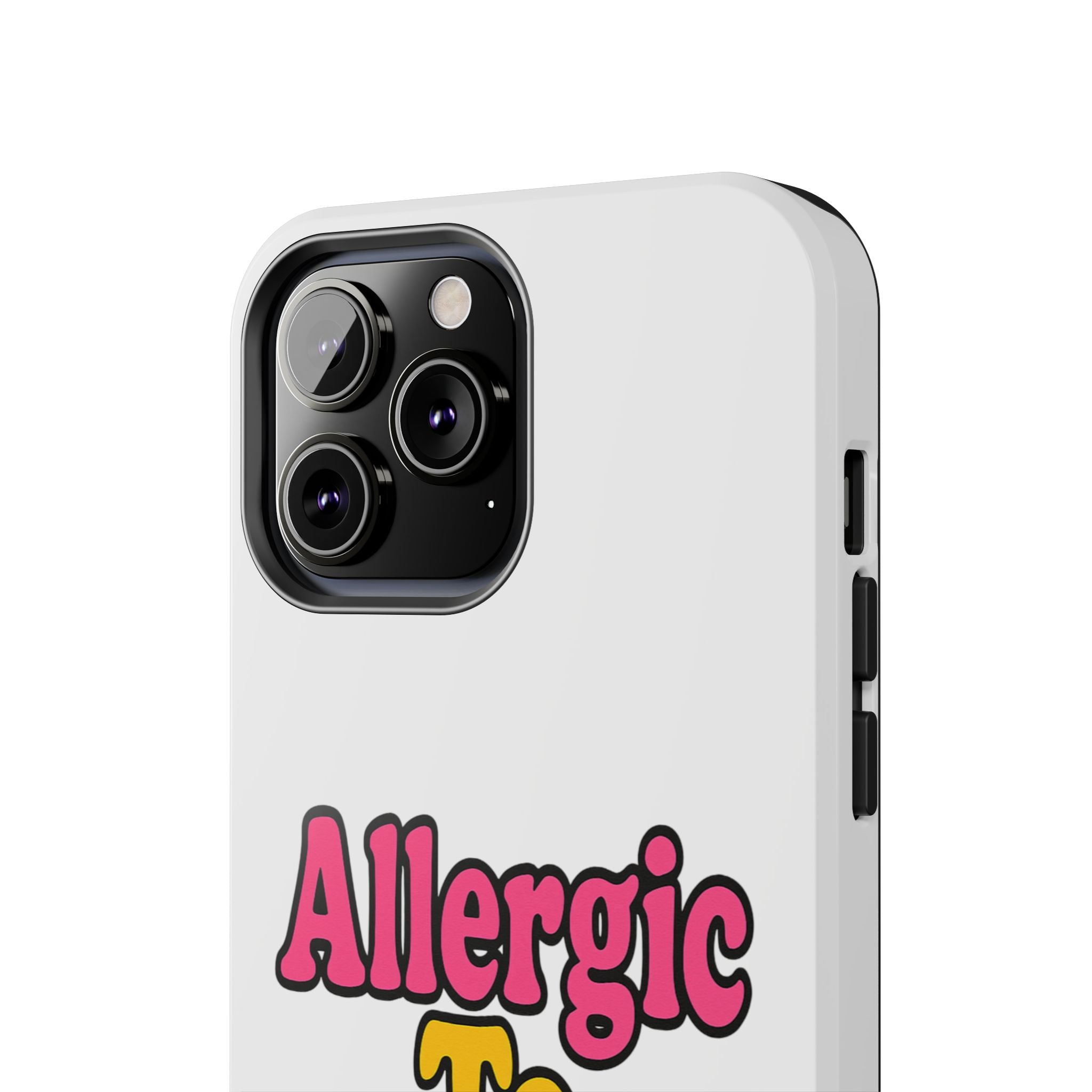 Phone Cases - Allergic to Coochie - Apple and Samsung Compatible